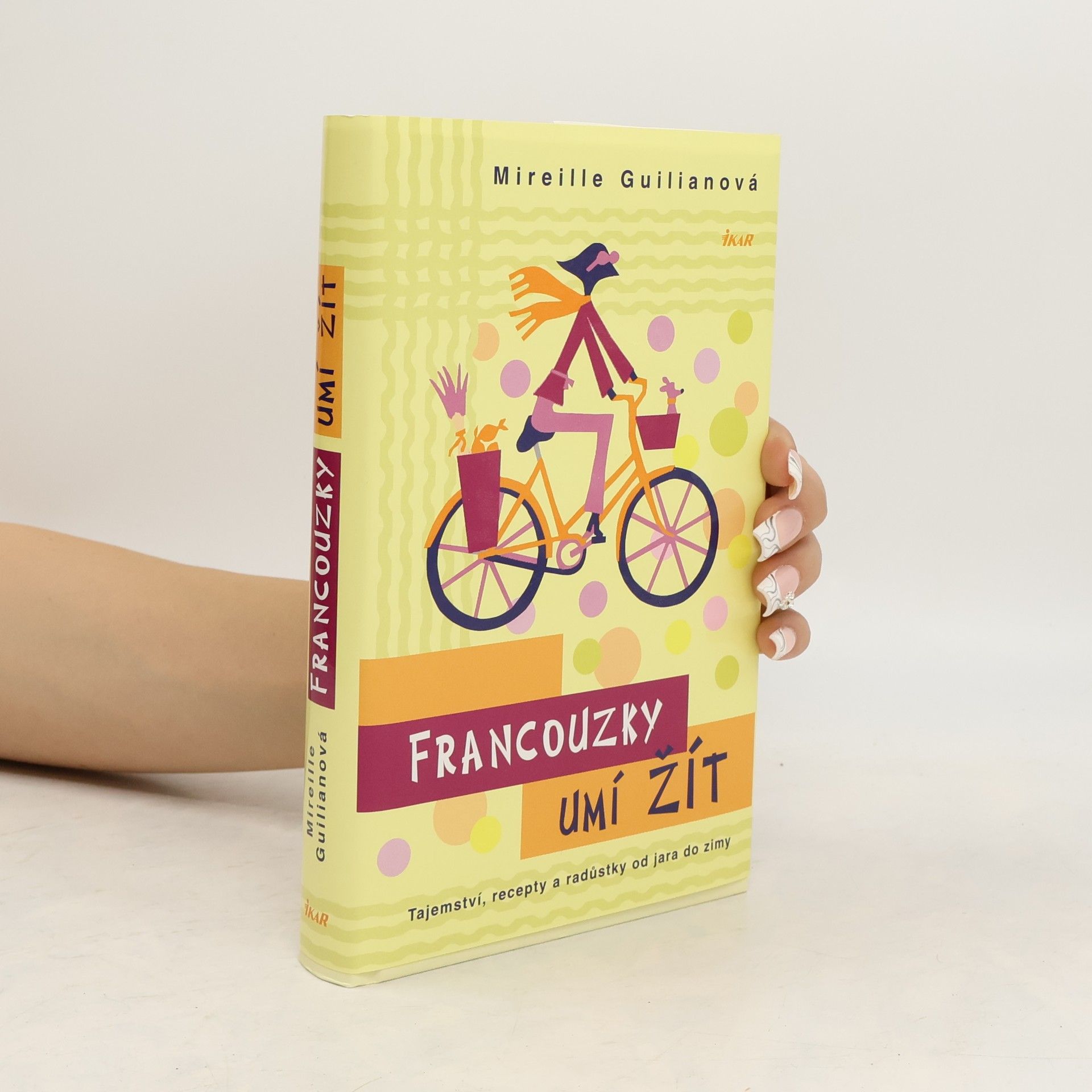 Mireille Guiliano Francouzky umí žít