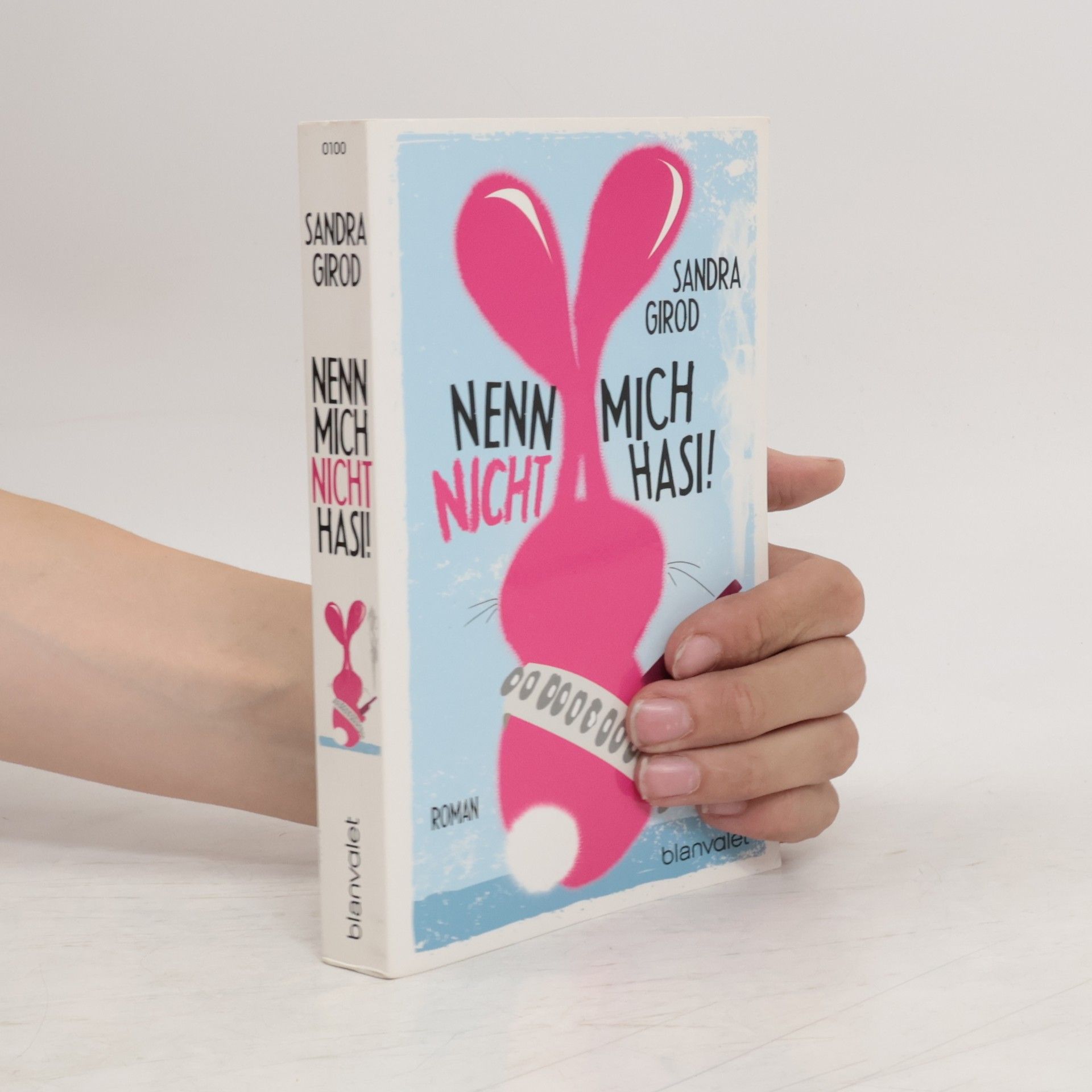 Sandra Girod Nenn mich nicht Hasi!