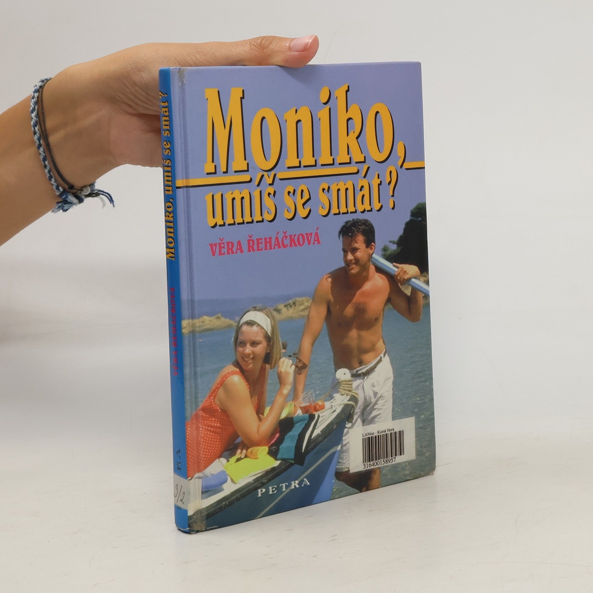 Věra Řeháčková Moniko, umíš se smát?