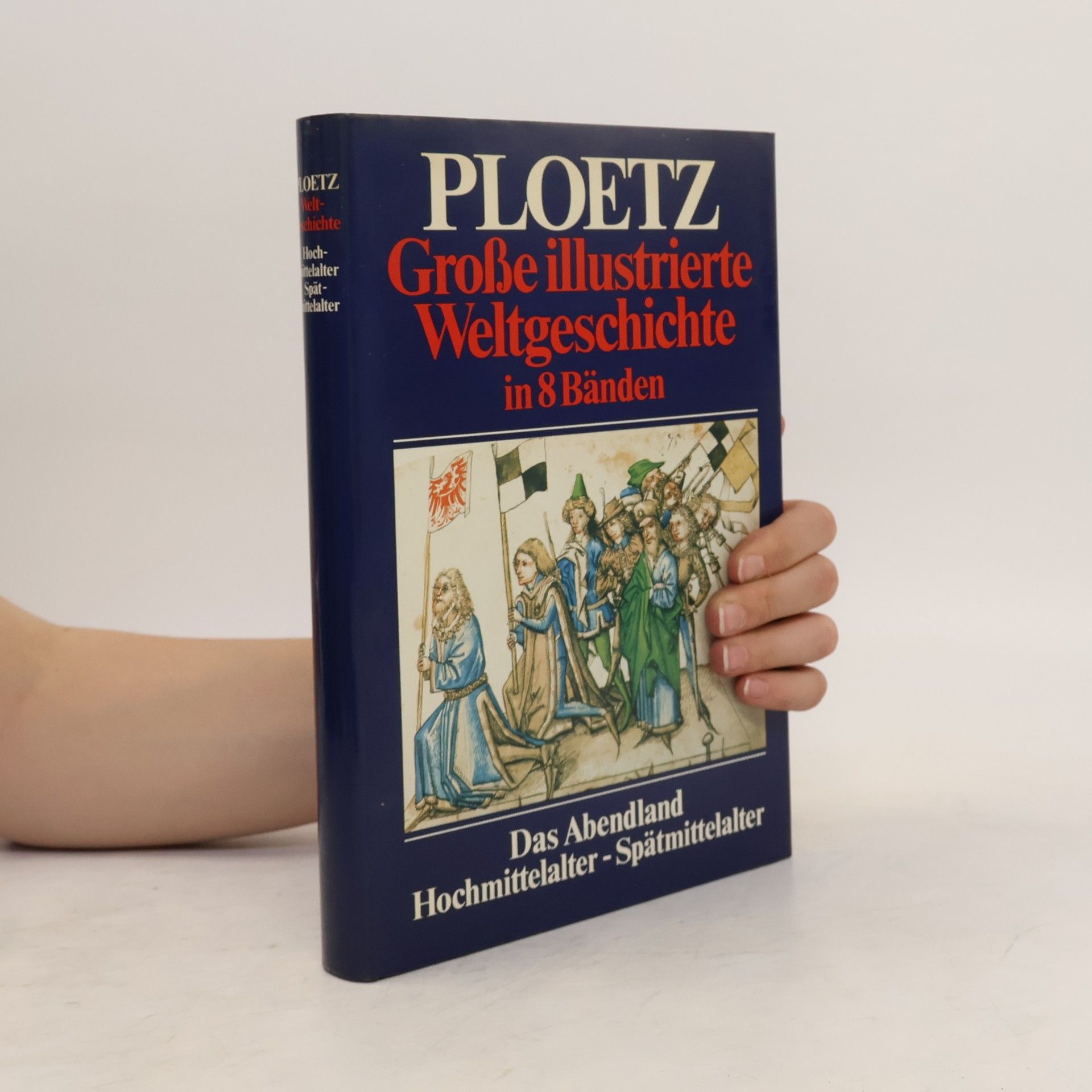 Collective Große illustrierte Weltgeschichte in 8 Bänden. Das Abendland Hochmittelalter-Spätmittelalter