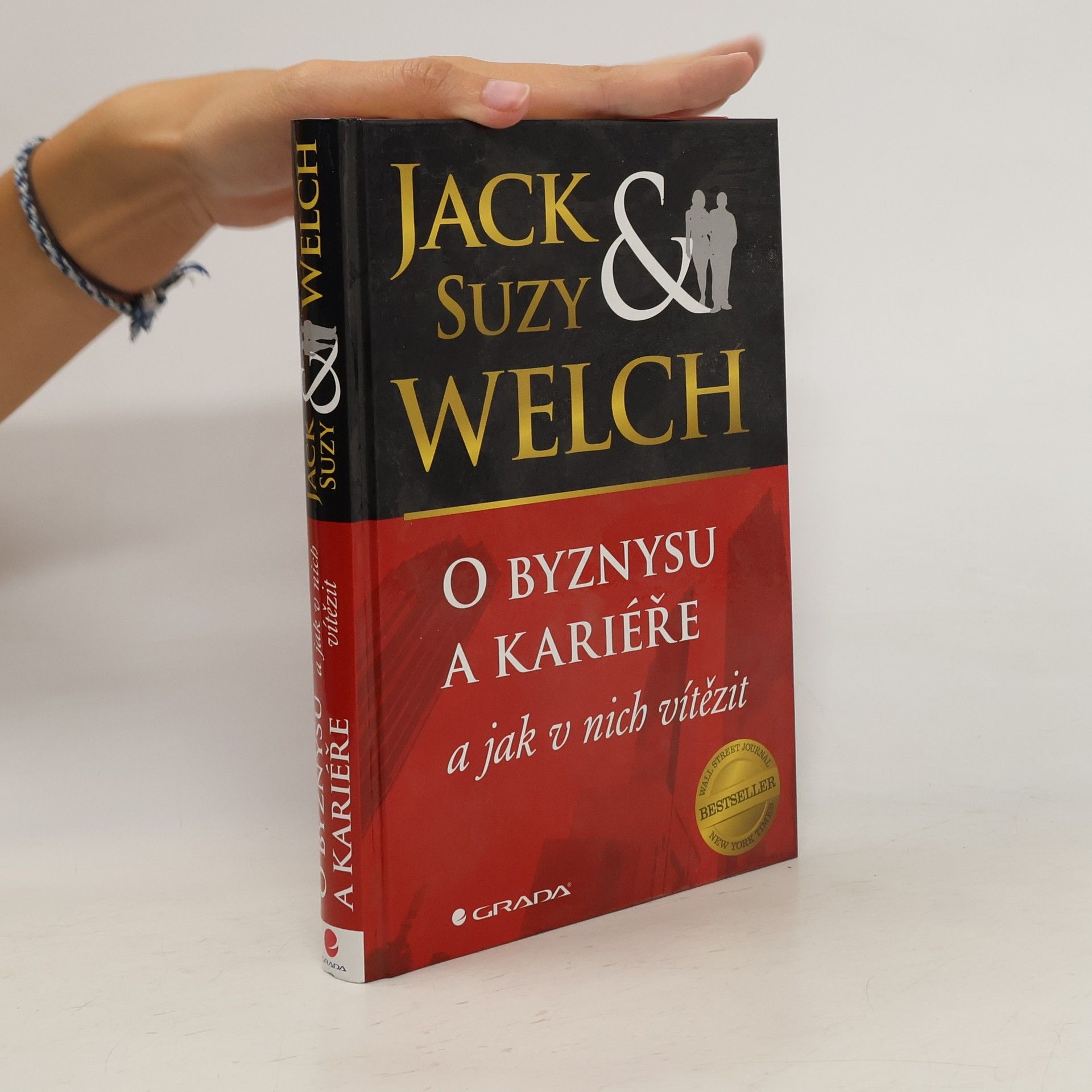 Jack Welch O byznysu a kariéře a jak v nich zvítězit