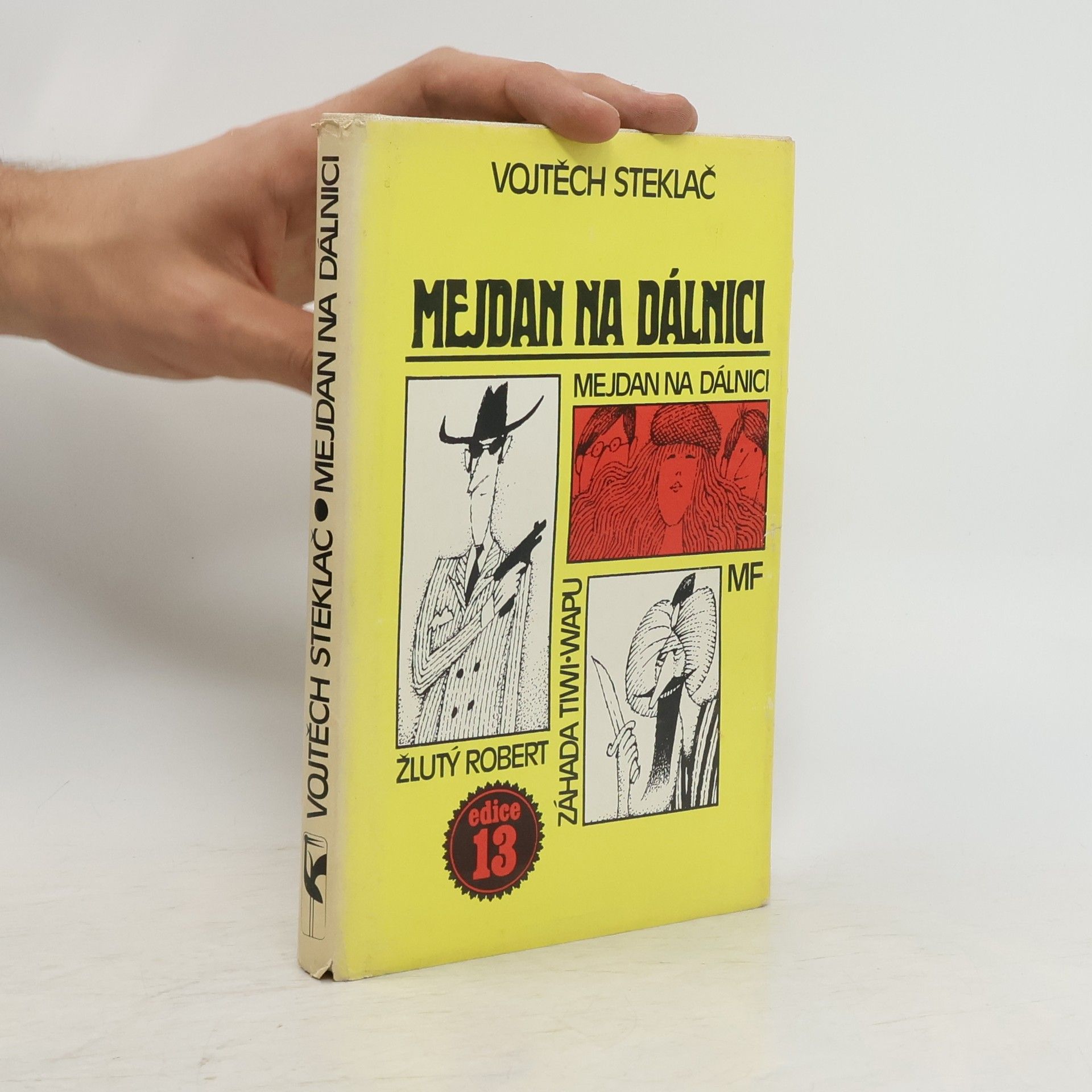 Vojtěch Steklač Mejdan na dálnici