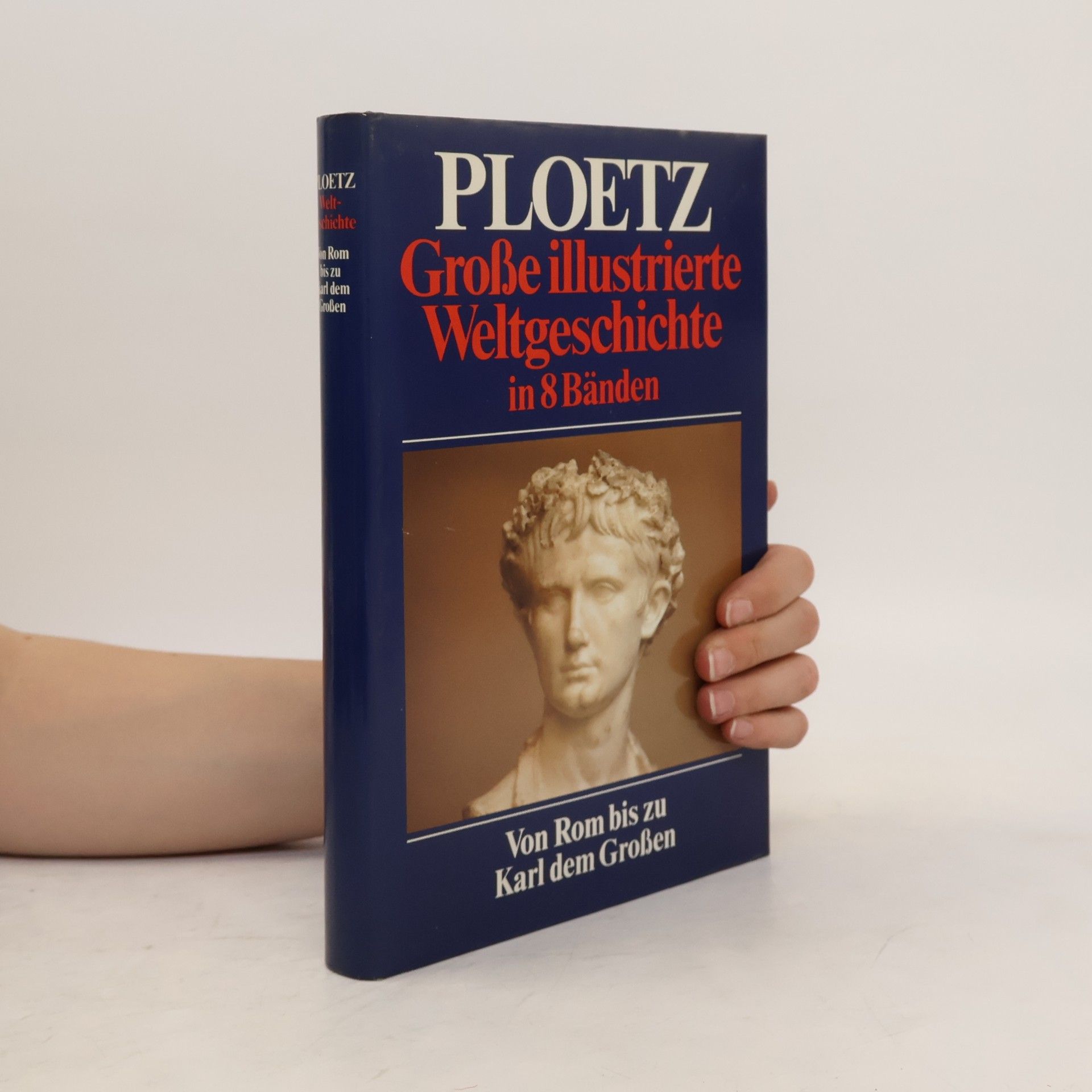 Kolektív autorov Große illustrierte Weltgeschichte in 8 Bänden. Von Rom bis zu Karl dem Großen