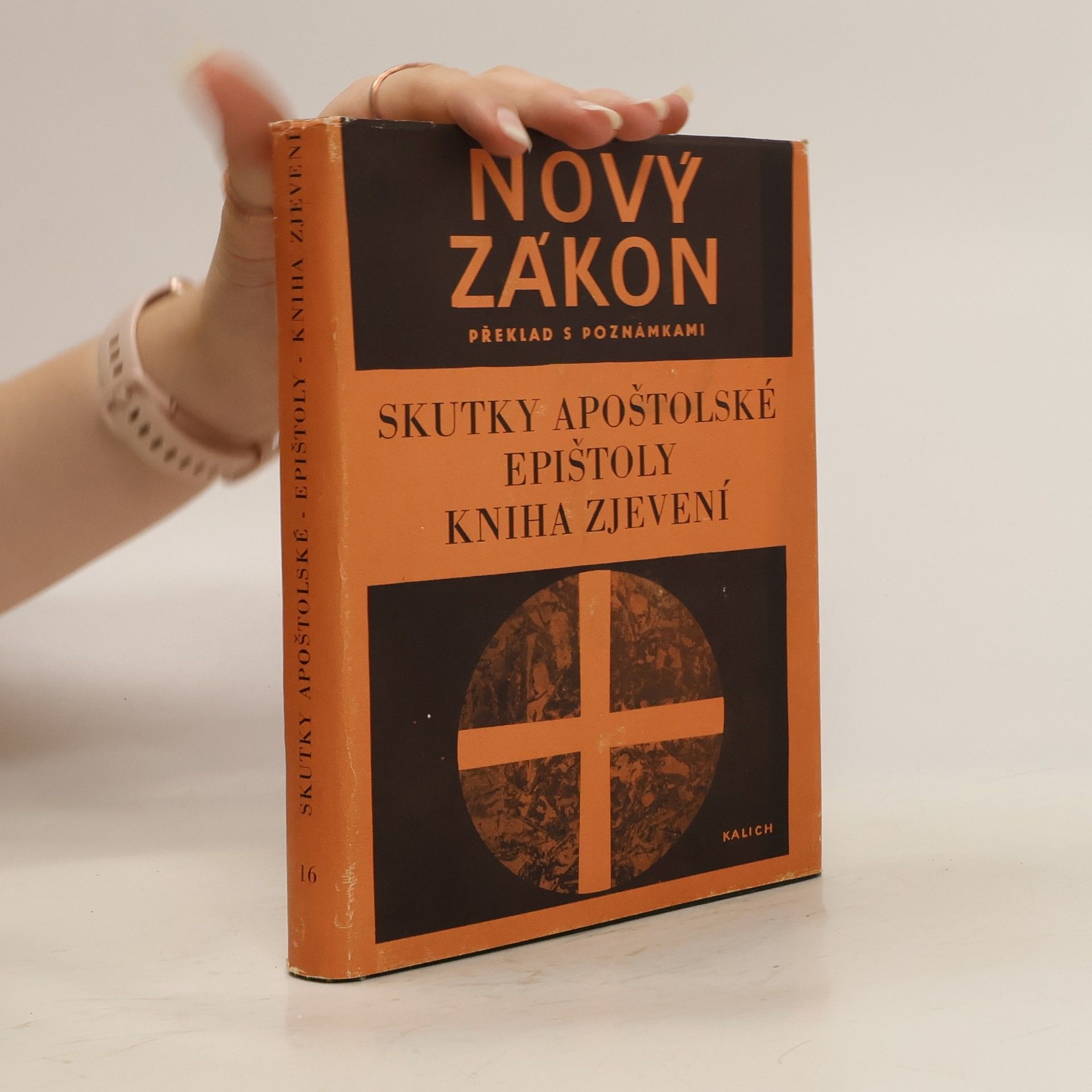 Autorenkollektiv Nový zákon. Překlad s poznámkami 16. Skutky apoštolské, epištoly, kniha zjevení