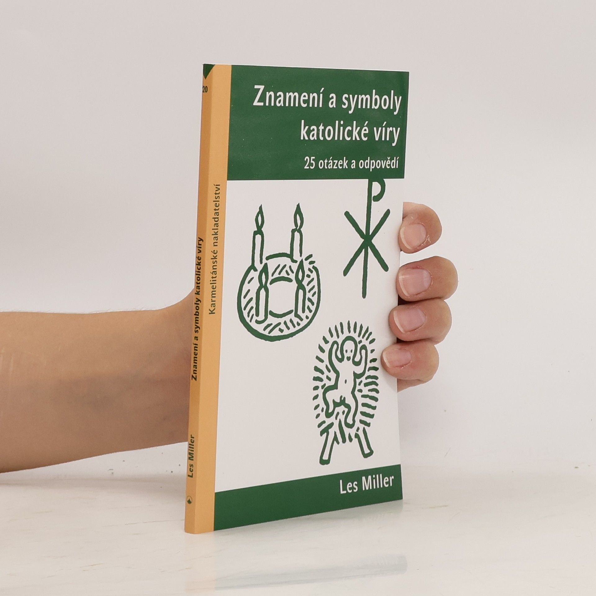 Les Miller Znamení a symboly katolické víry