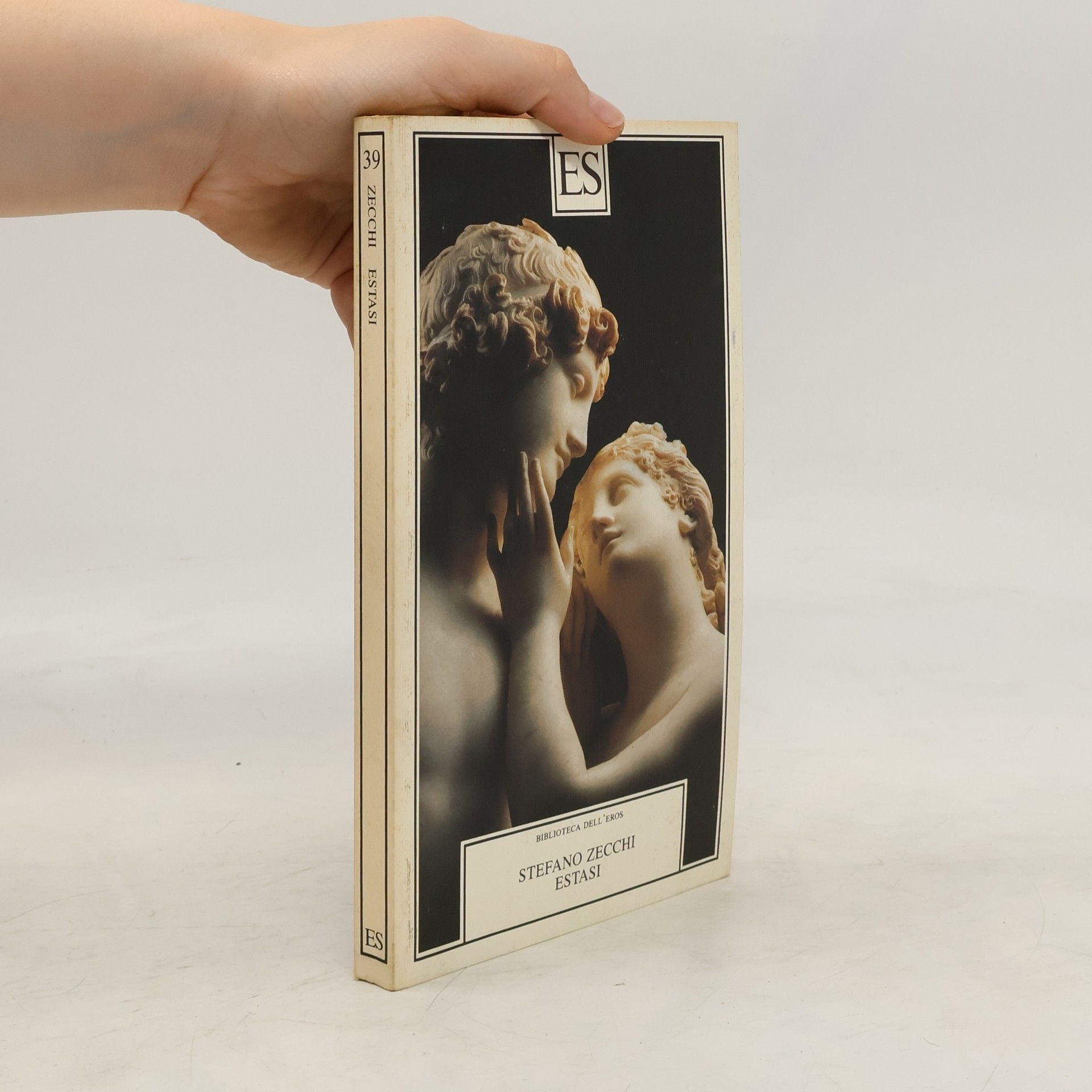 Stefano Zecchi Biblioteca dell'Eros - 39: Estasi