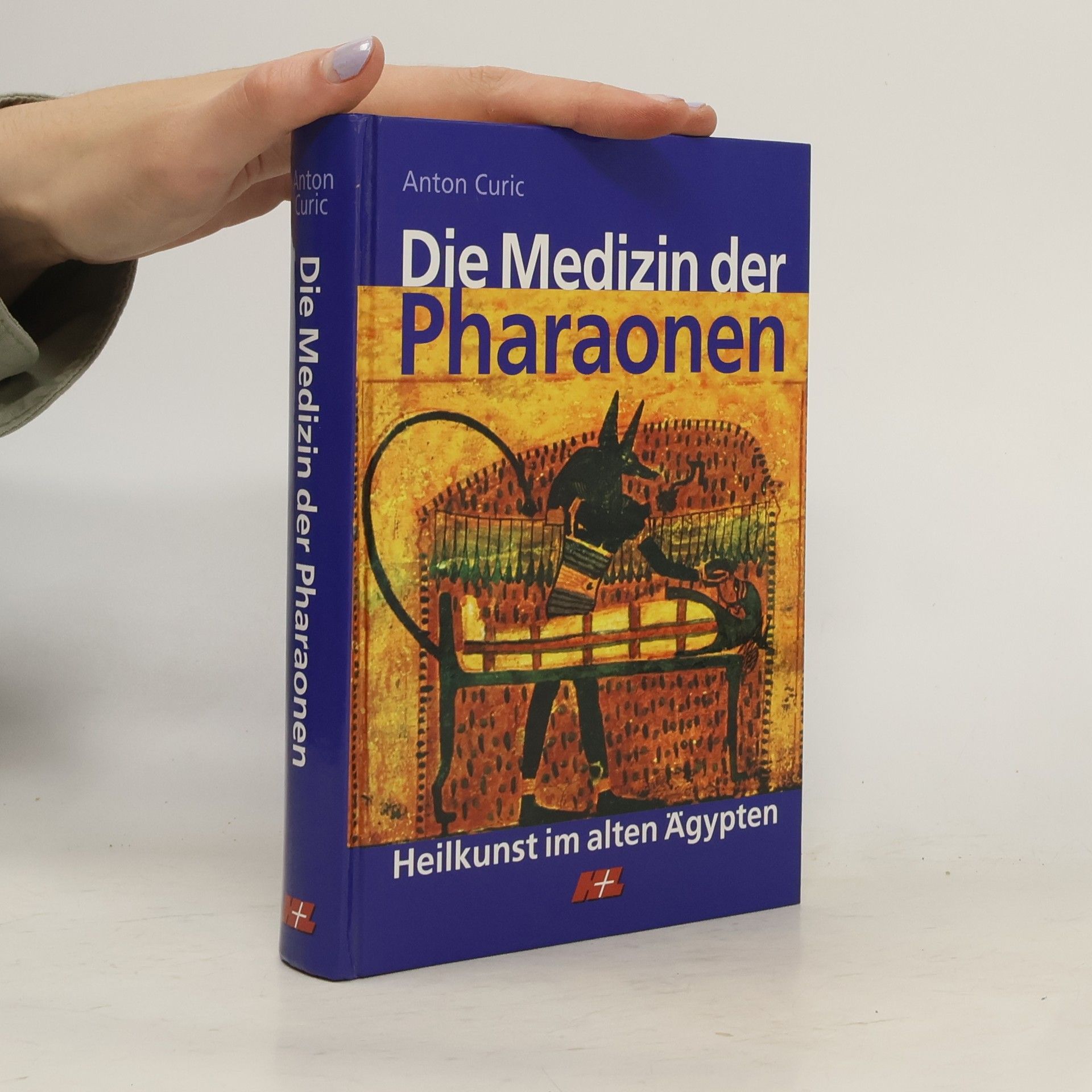 Anton Curic Die Medizin der Pharaonen