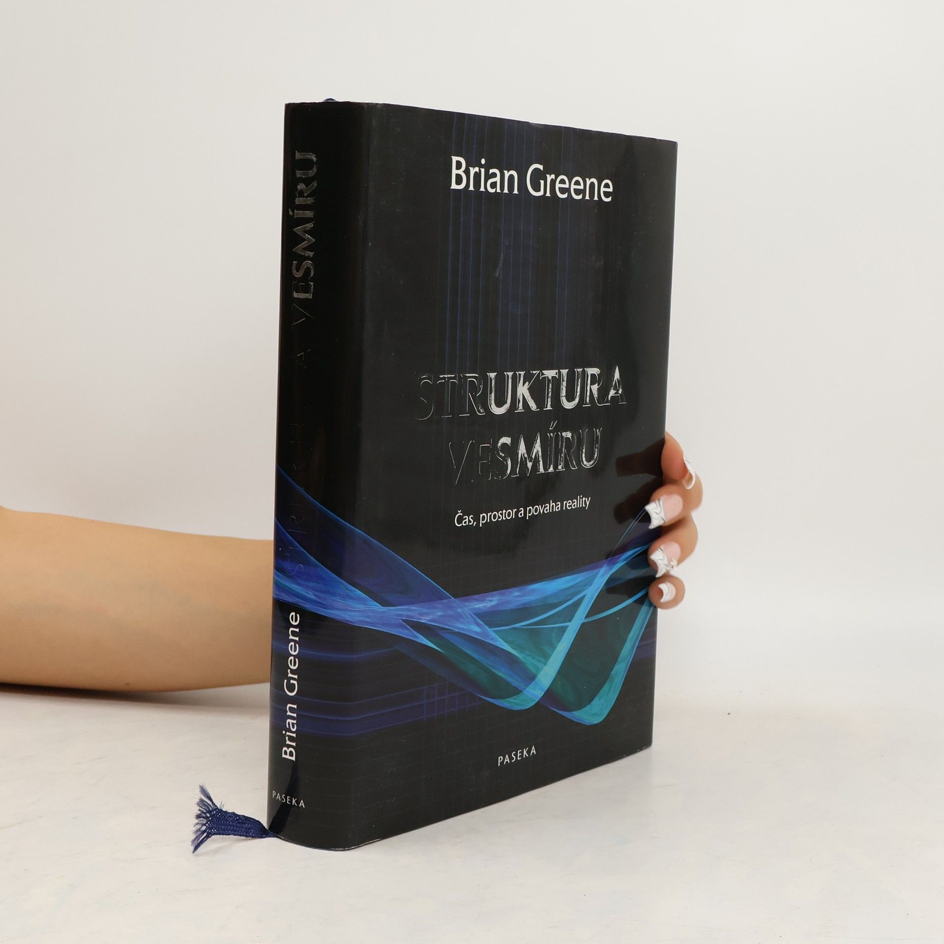 Brian Greene Struktura vesmíru. Čas, prostor a povaha reality