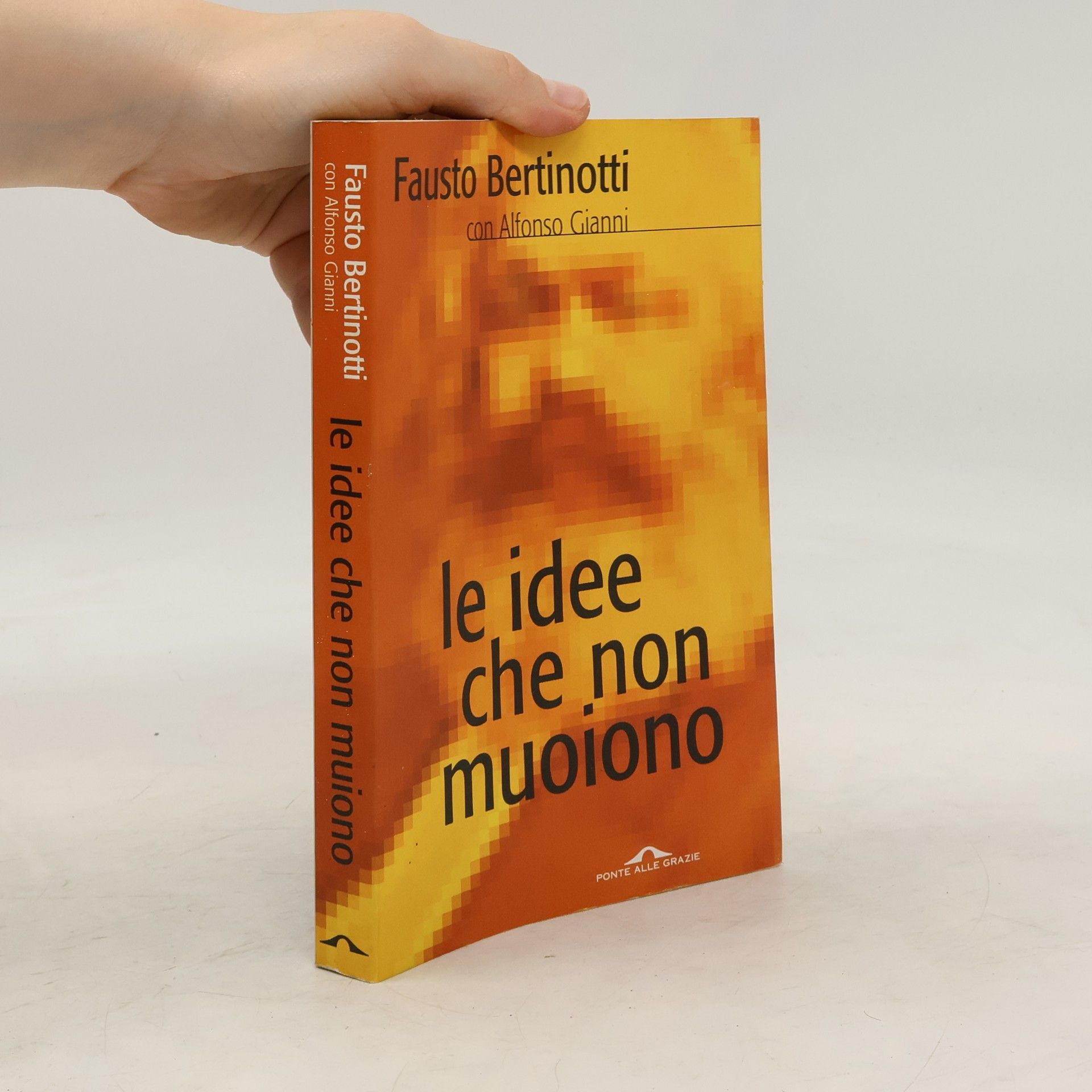 Alfonso Gianni Le idee che non muoiono