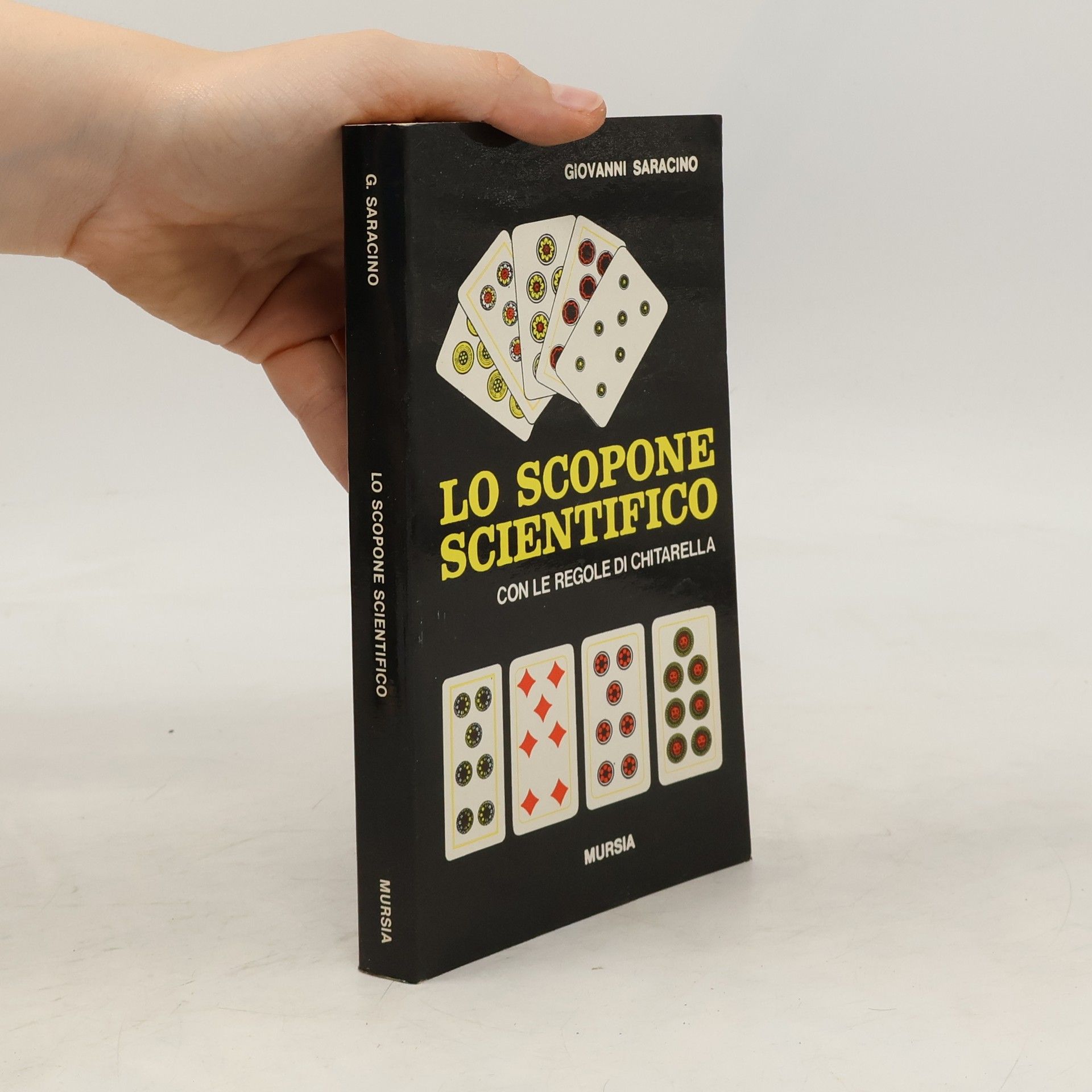 Giovanni Saracino Lo scopone scientifico con le regole di Chitarella
