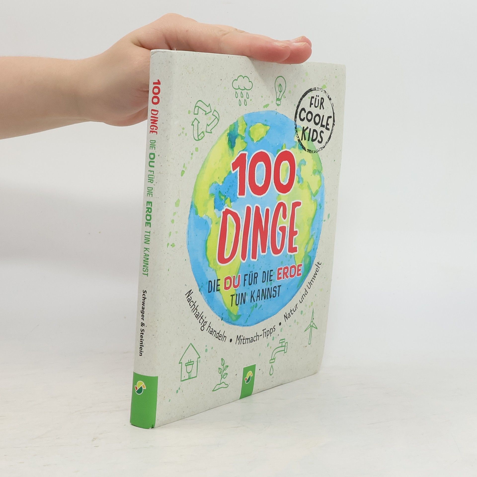 Janine Eck 100 Dinge, die du für die Erde tun kannst