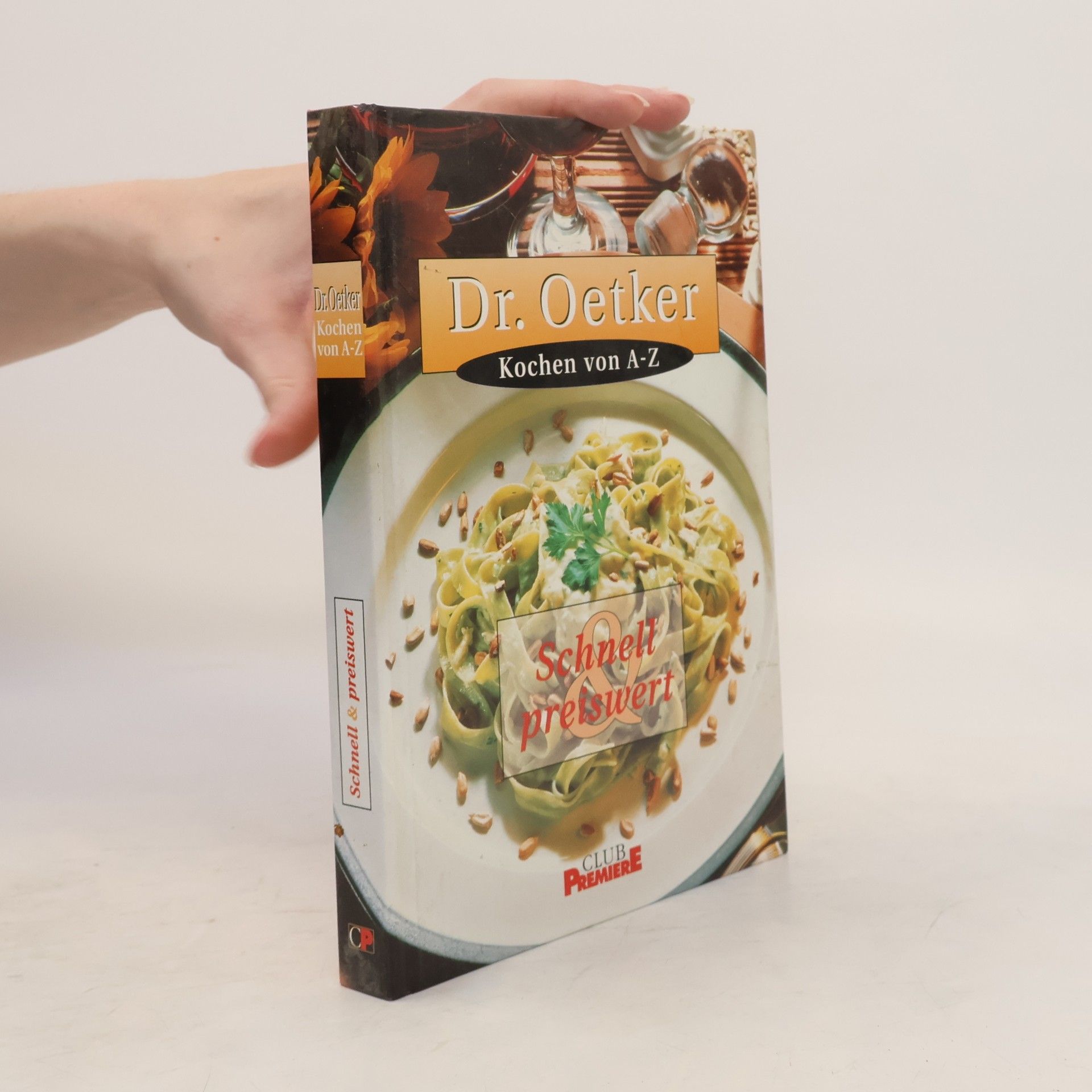 Auteurscollectief Dr. Oetker Kochen von A-Z. Schnell & Preiswert