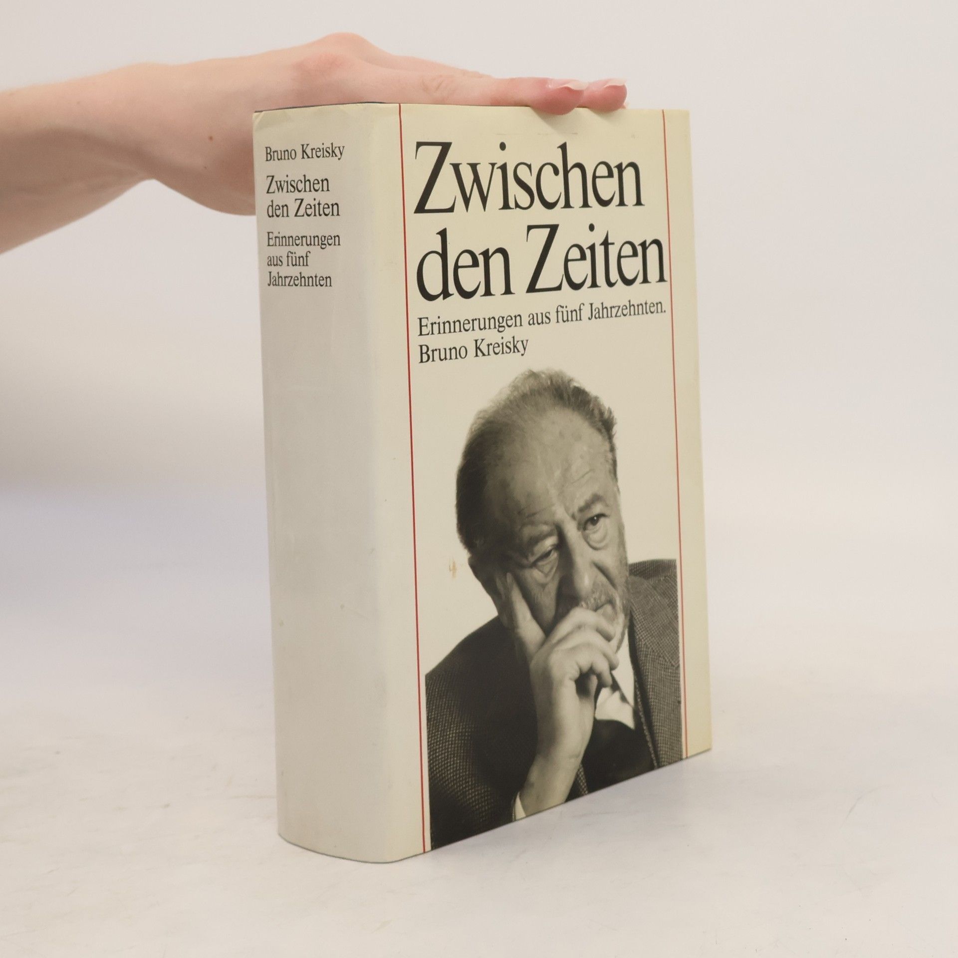 Bruno Kreisky Zwischen den Zeiten