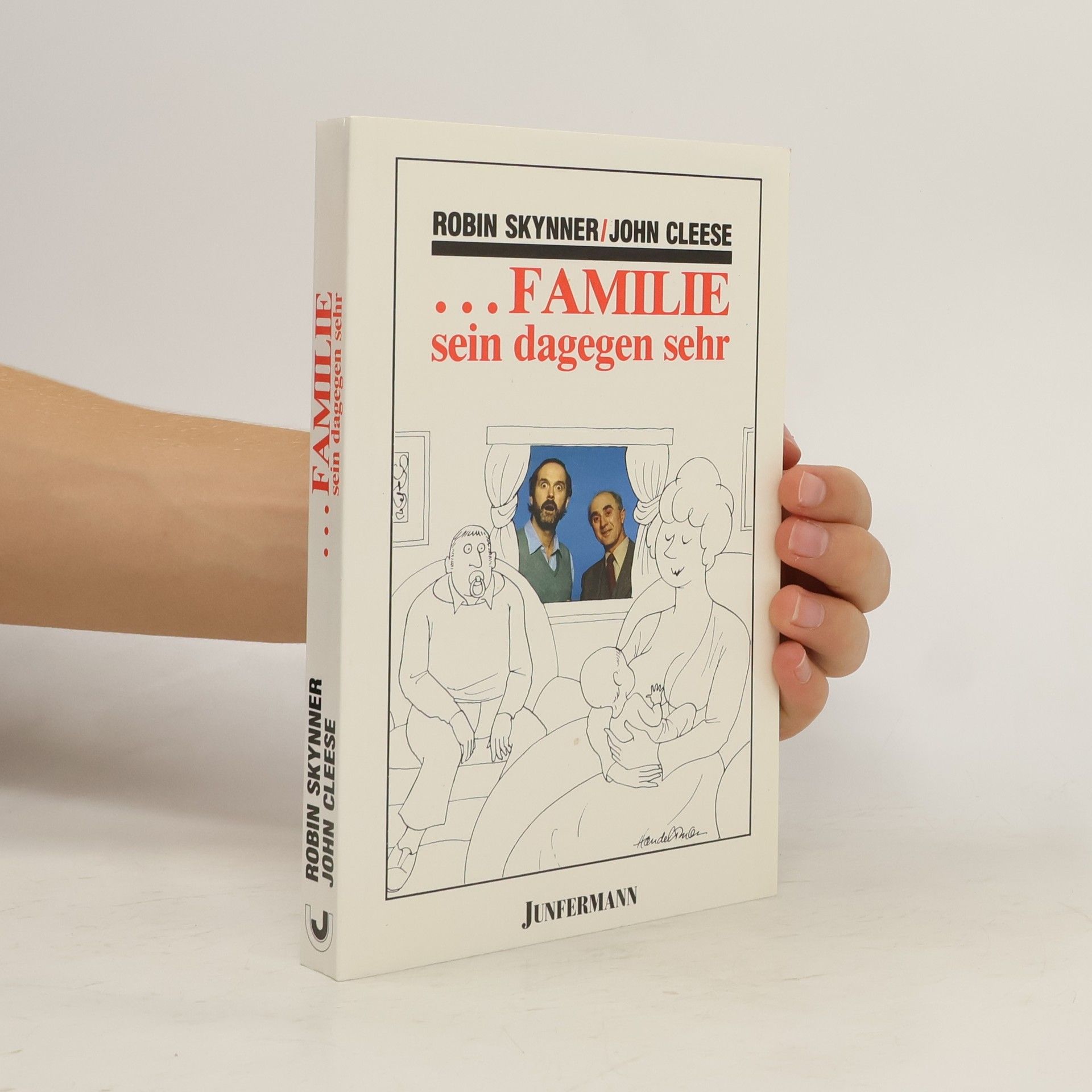 Robin Skynner ... Familie sein dagegen sehr