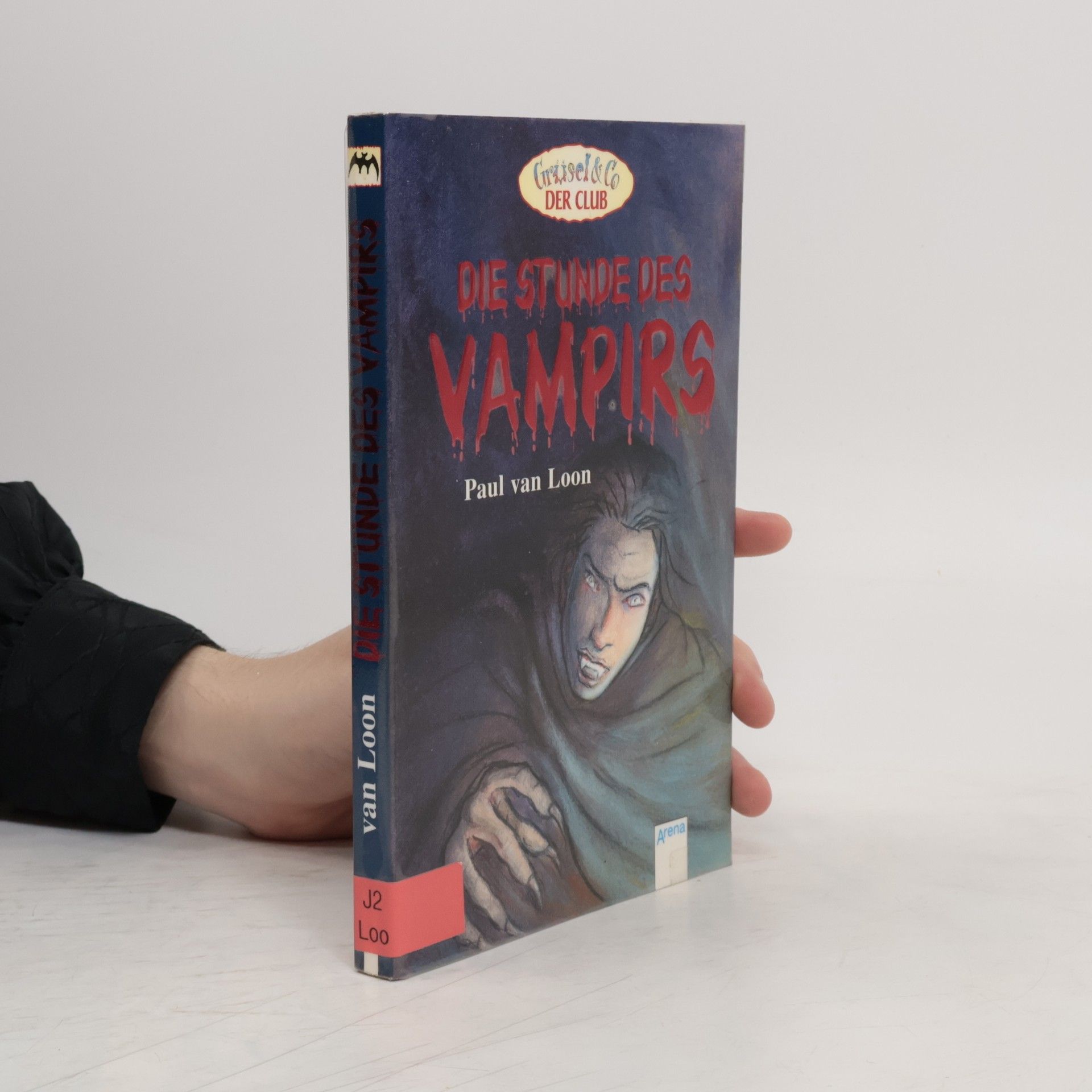 Paul van Loon Die Stunde des Vampirs. Aus d. Niederländ. v. Eva Schweikart. Mit Gruselkarte z. Ausschneiden und Verschicken