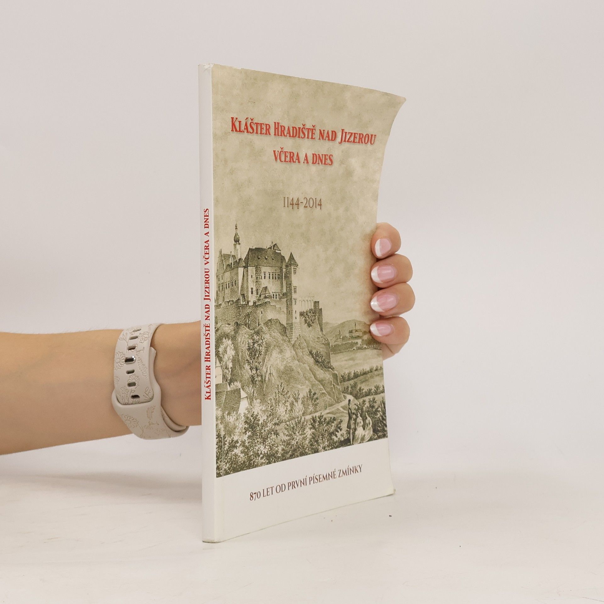 Jaromír Jermář Klášter Hradiště nad Jizerou včera a dnes: 1144–2014