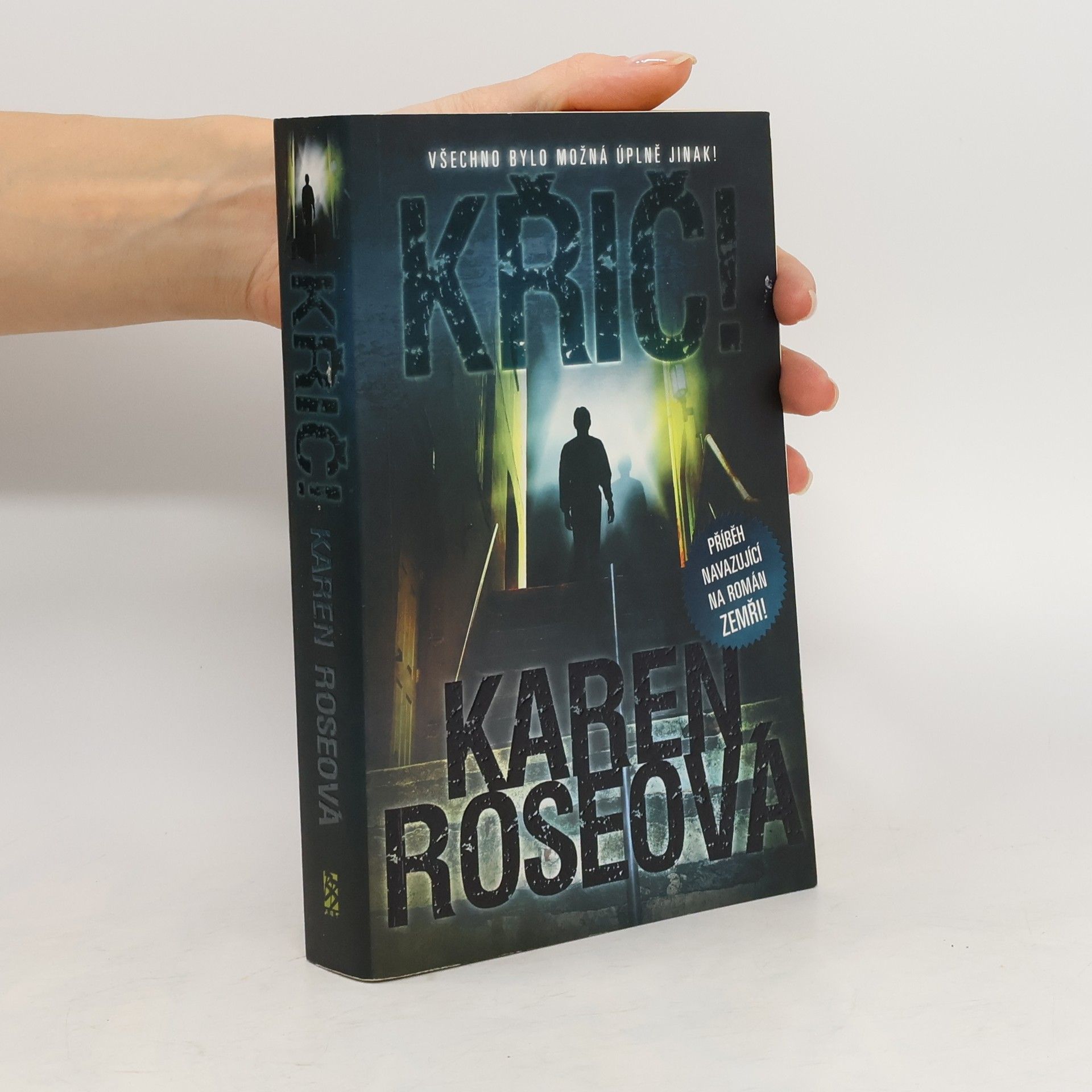 Karen Rose Křič!