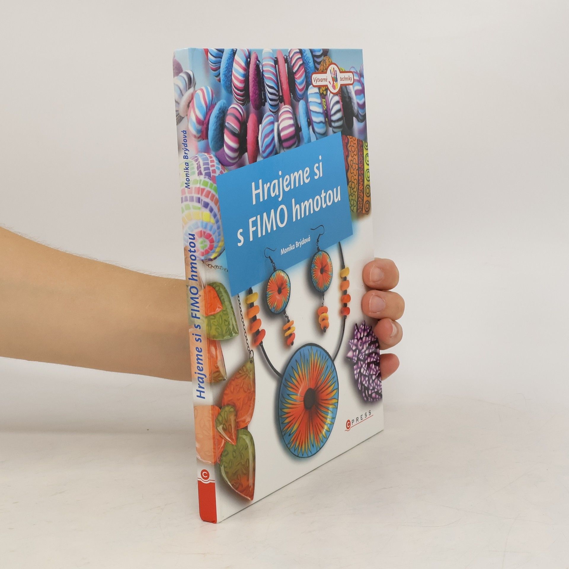 Monika Brýdová Hrajeme si s FIMO hmotou