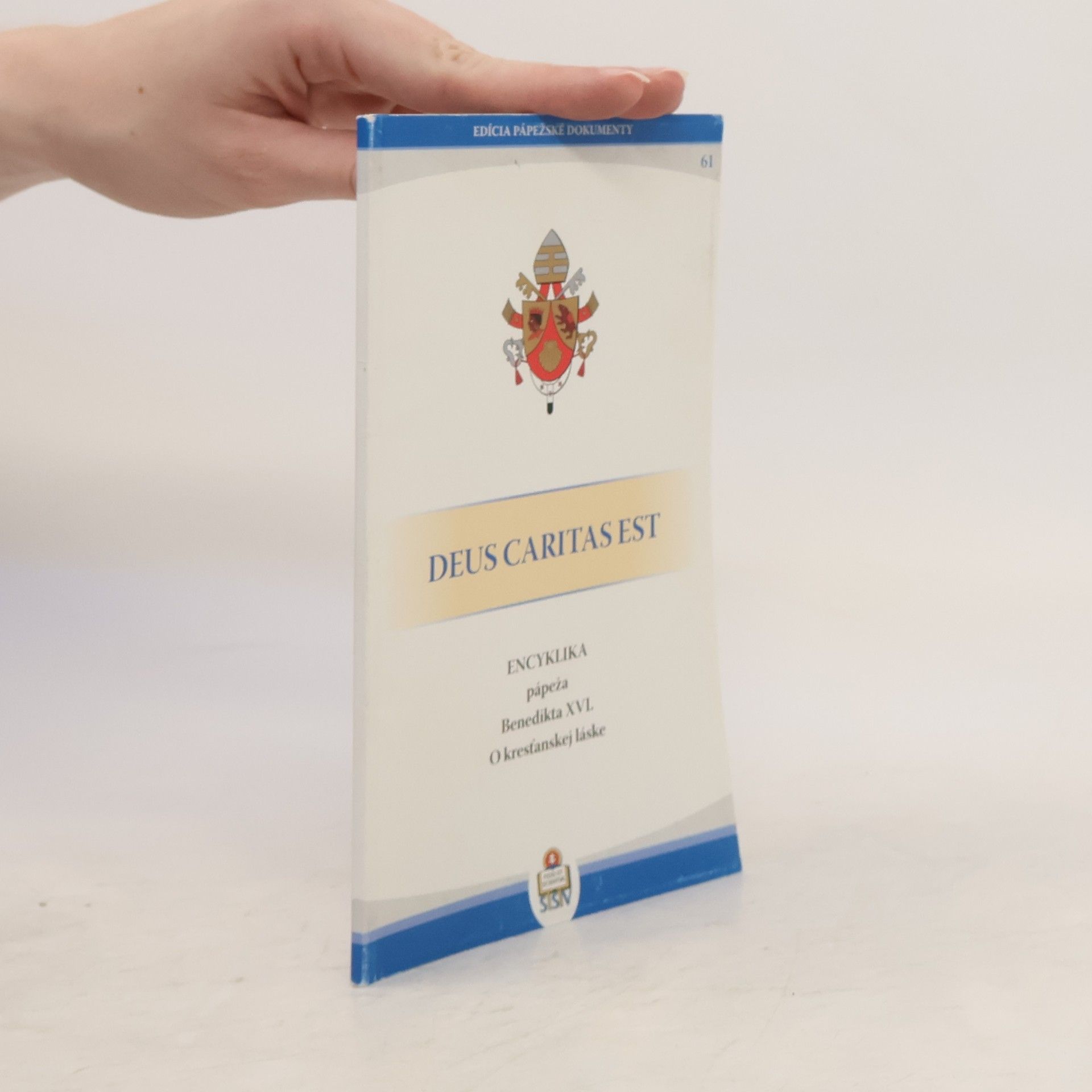 Joseph Ratzinger Encyklika Deus caritas est pápeža Benedikta XVI. biskupom, kňazom a diakonom, zasväteným osobám a všetkým veriacim laikom o kresťanskej láske