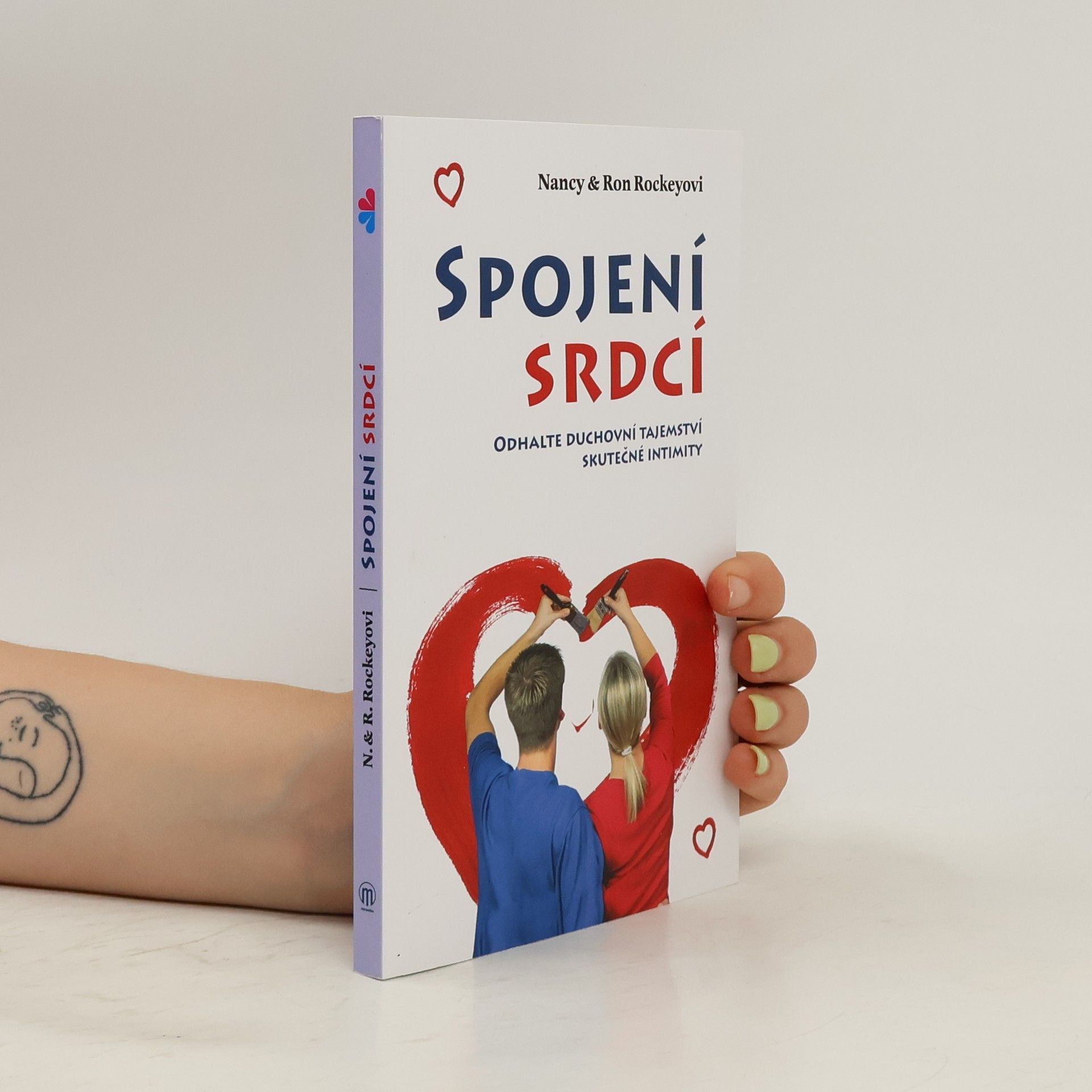 Nancy Ron Rockeyovi Spojení srdcí - Odhalte duchovní tajemství skutečné intimity