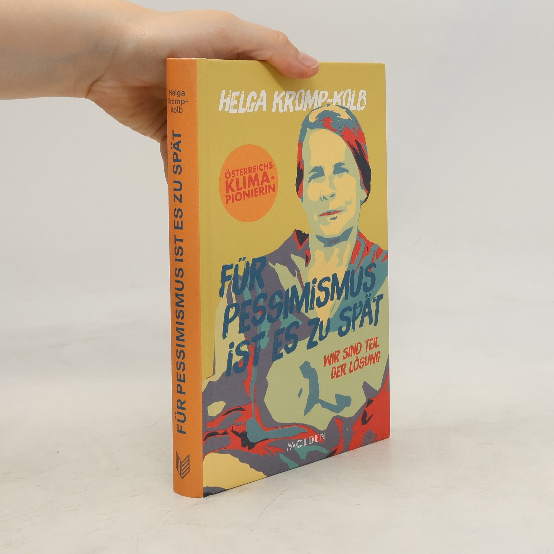 Helga Kromp-Kolb Für Pessimismus ist es zu spät