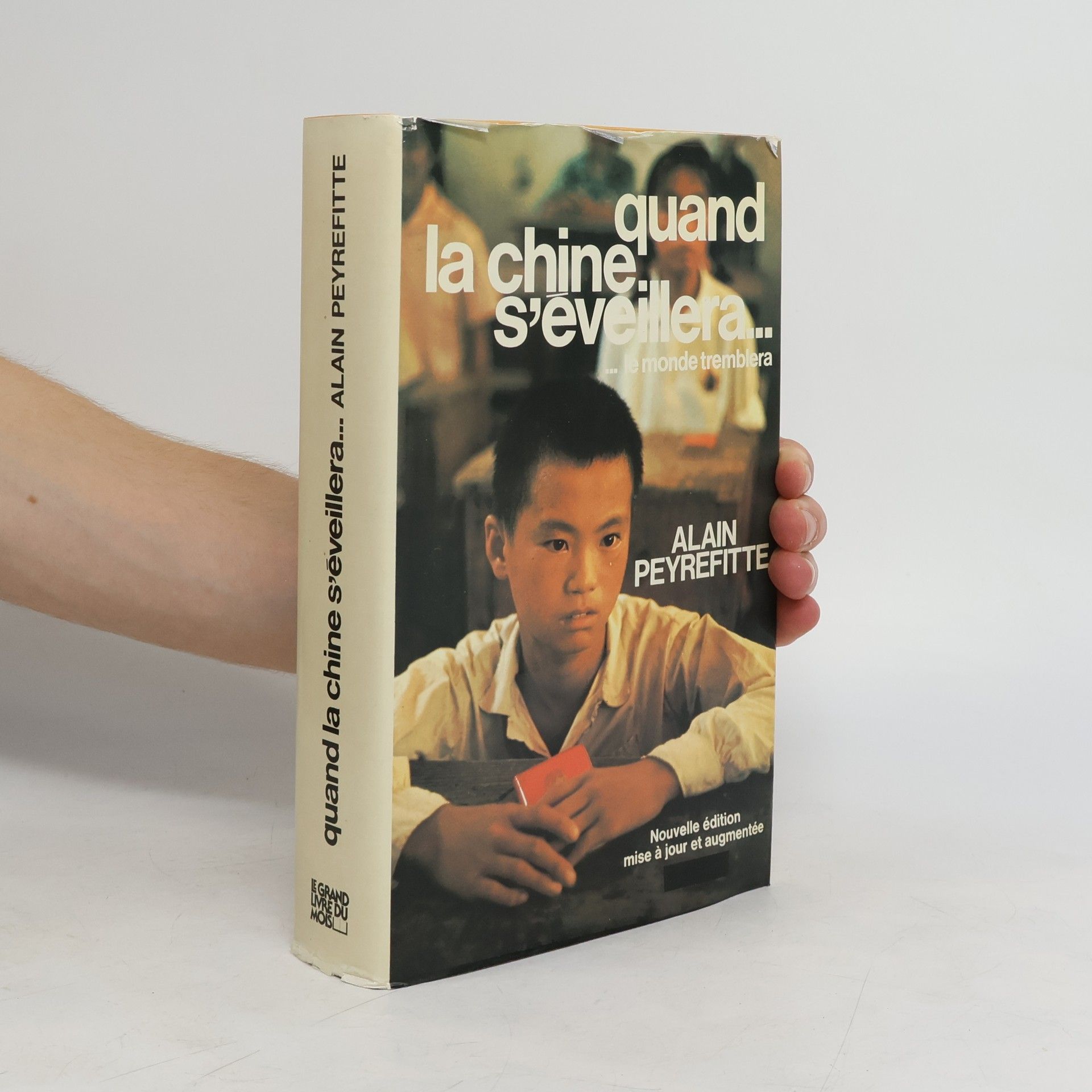 Alain Peyrefitte Quand la Chine s'éveillera ... le monde tremblera