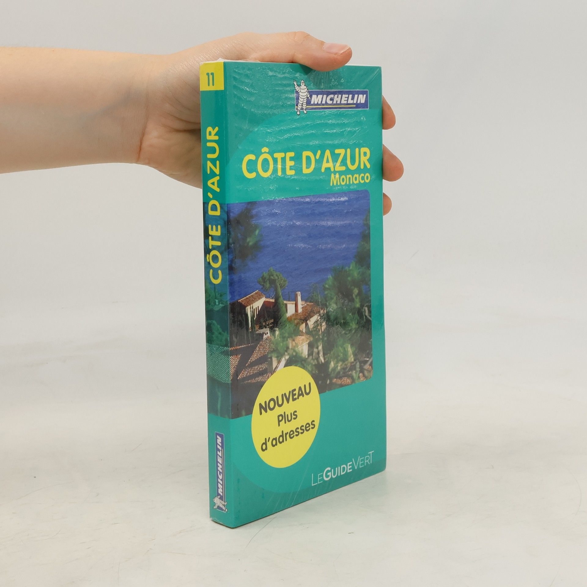 Collectif d'auteurs Côte d'Azur, Monaco - Nouveau plus d'adresses