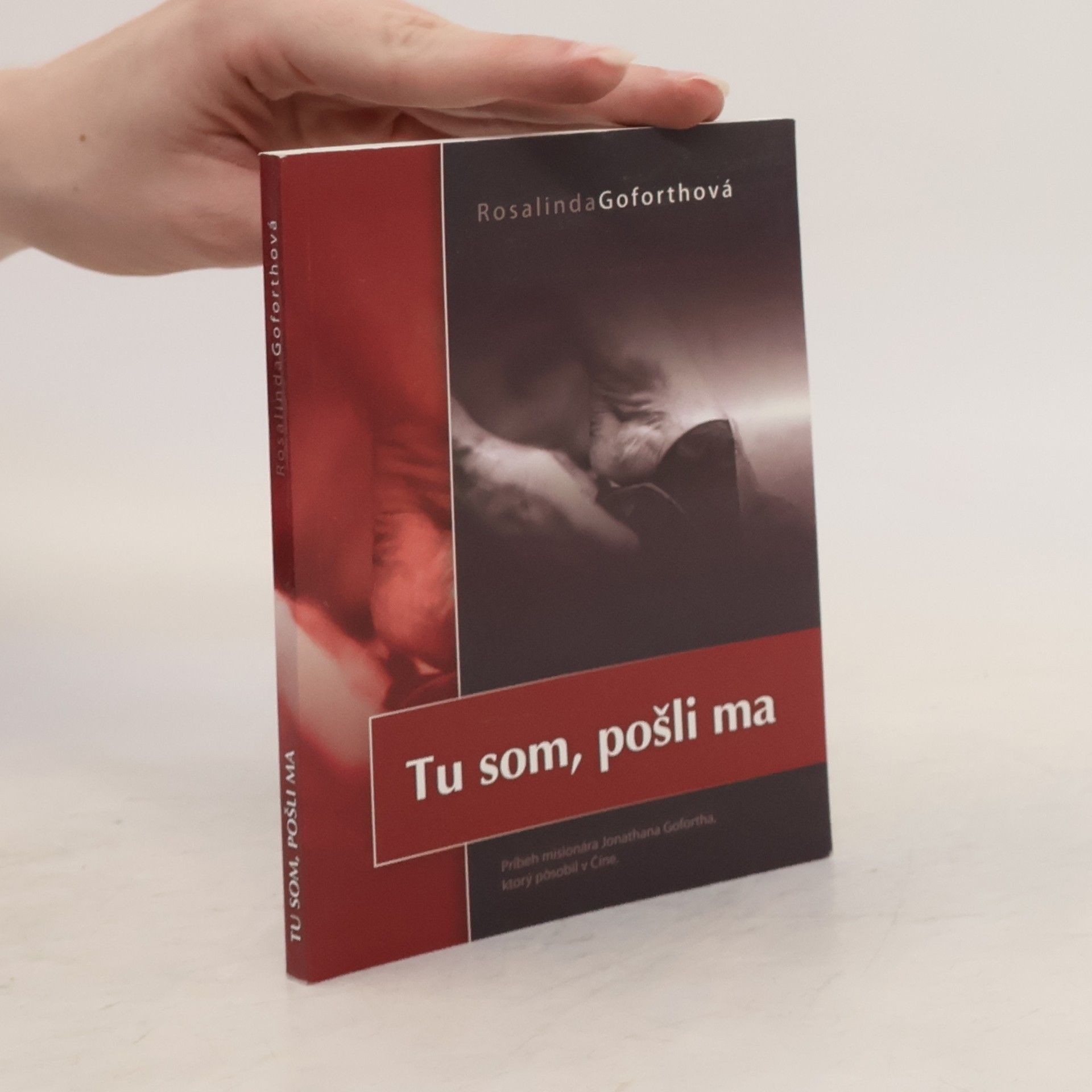 Rosalinda Goforthová Tu som, pošli ma