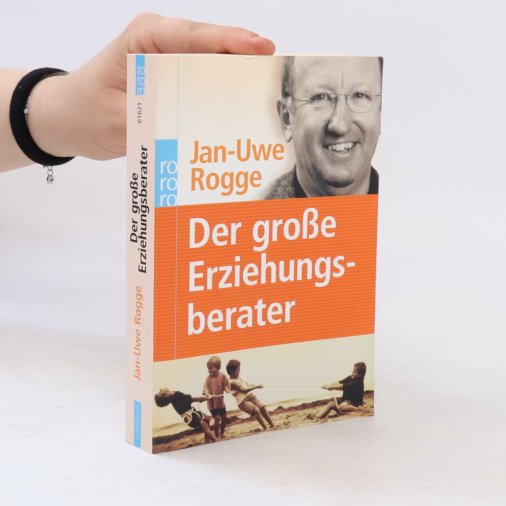 Jan-Uwe Rogge Der große Erziehungsberater