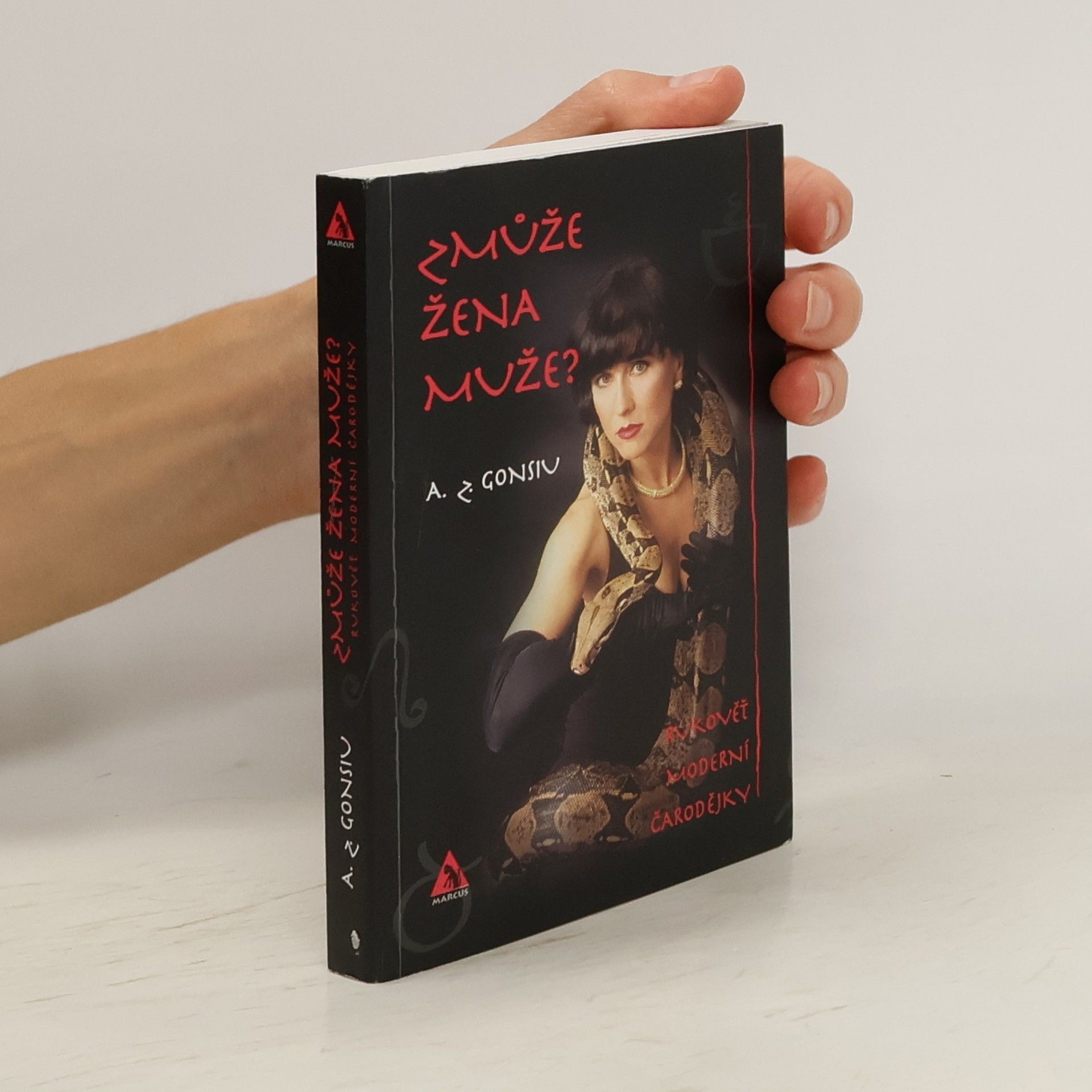 Zmůže žena muže? : rukověť moderní čarodějky