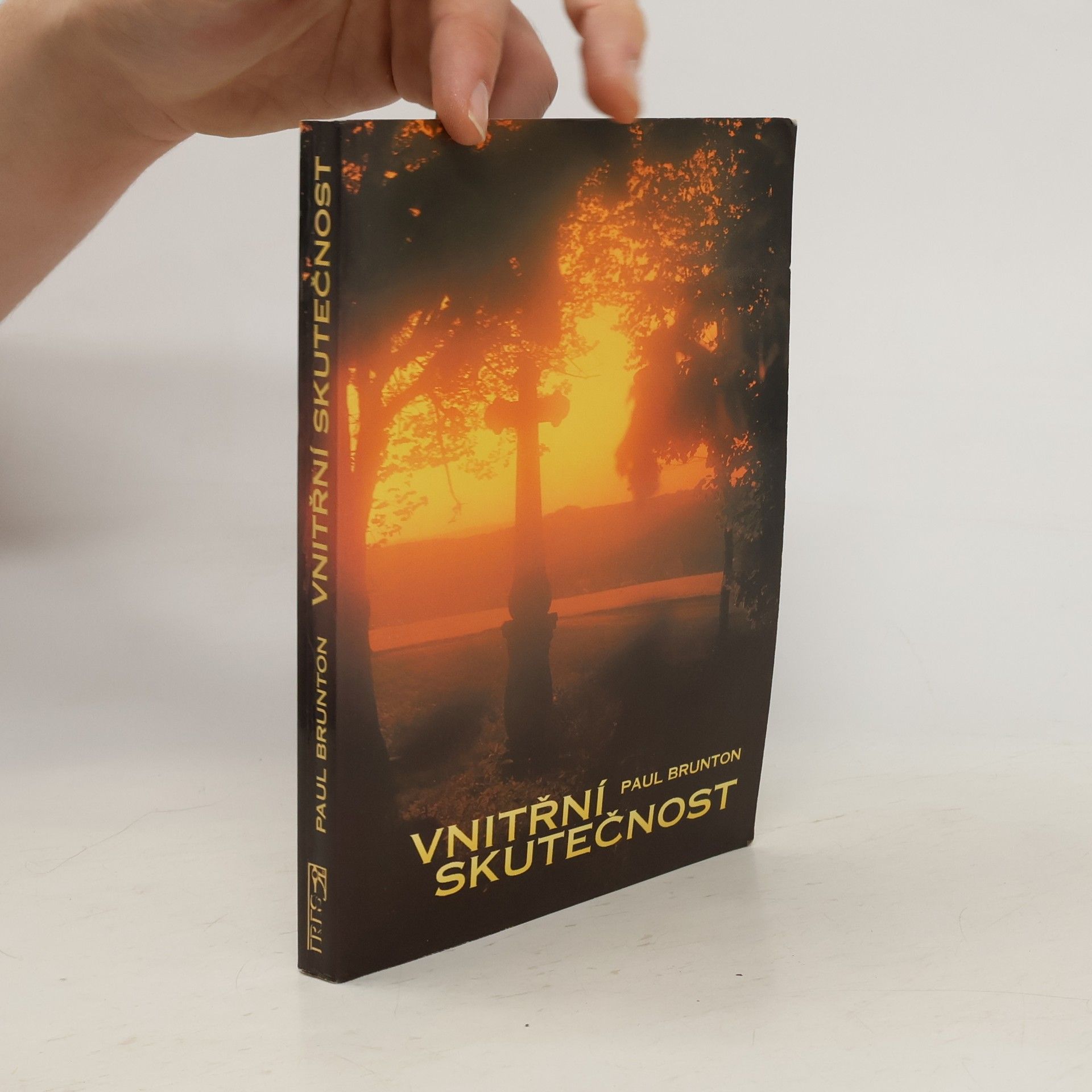 Paul Brunton Vnitřní skutečnost