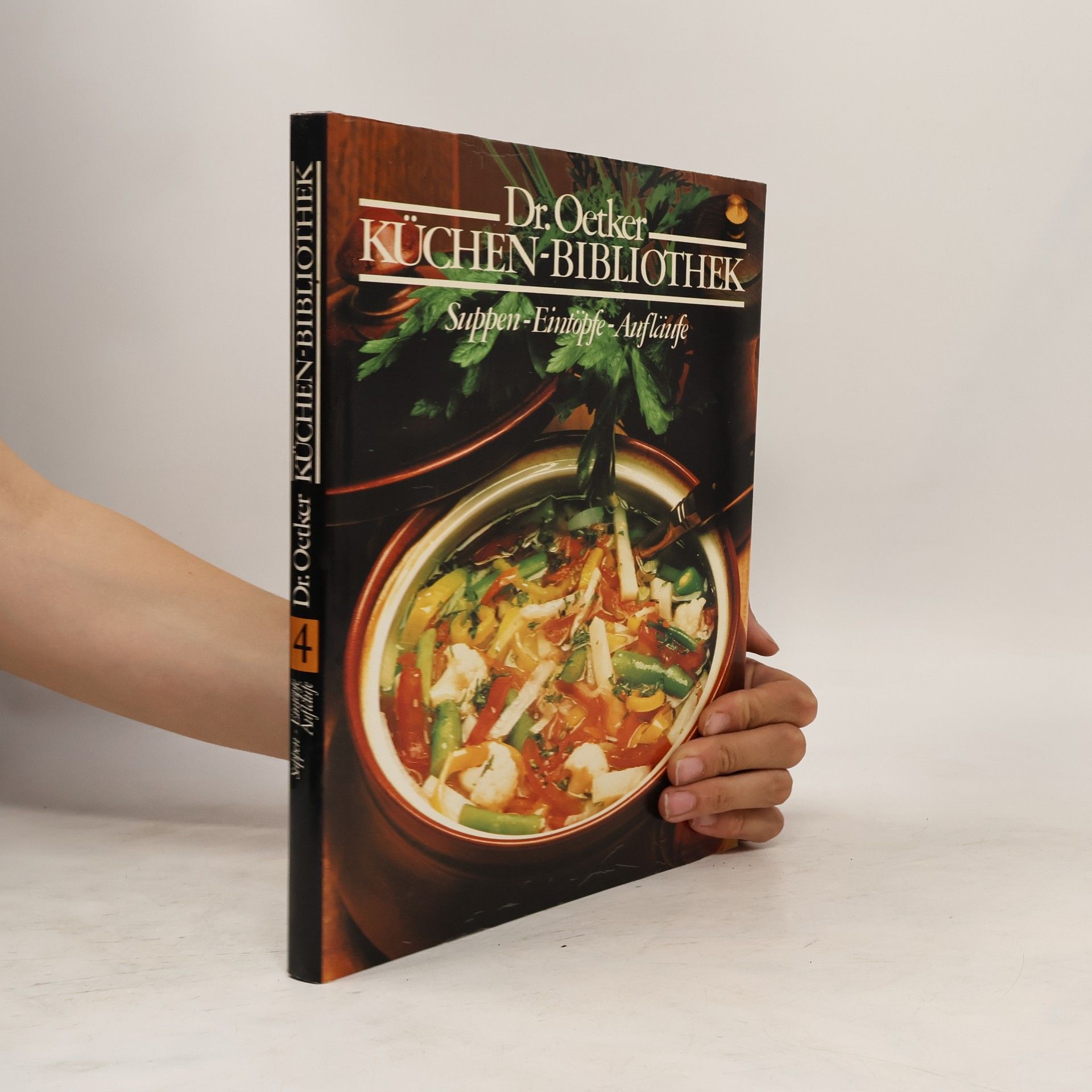 Autores varios Dr. Oetker Küchenbibliothek 4. Suppen. Eintöpfe. Aufläufe