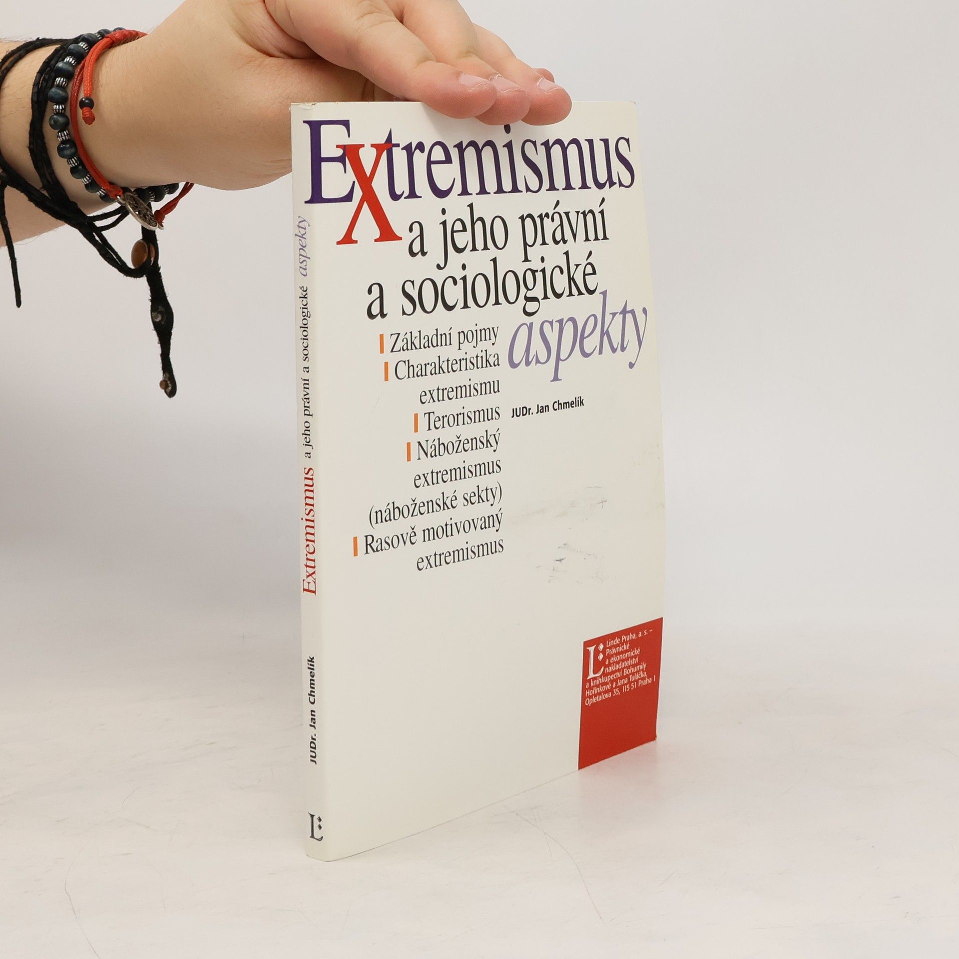 Jan Chmelík Extremismus a jeho právní a sociologické aspekty