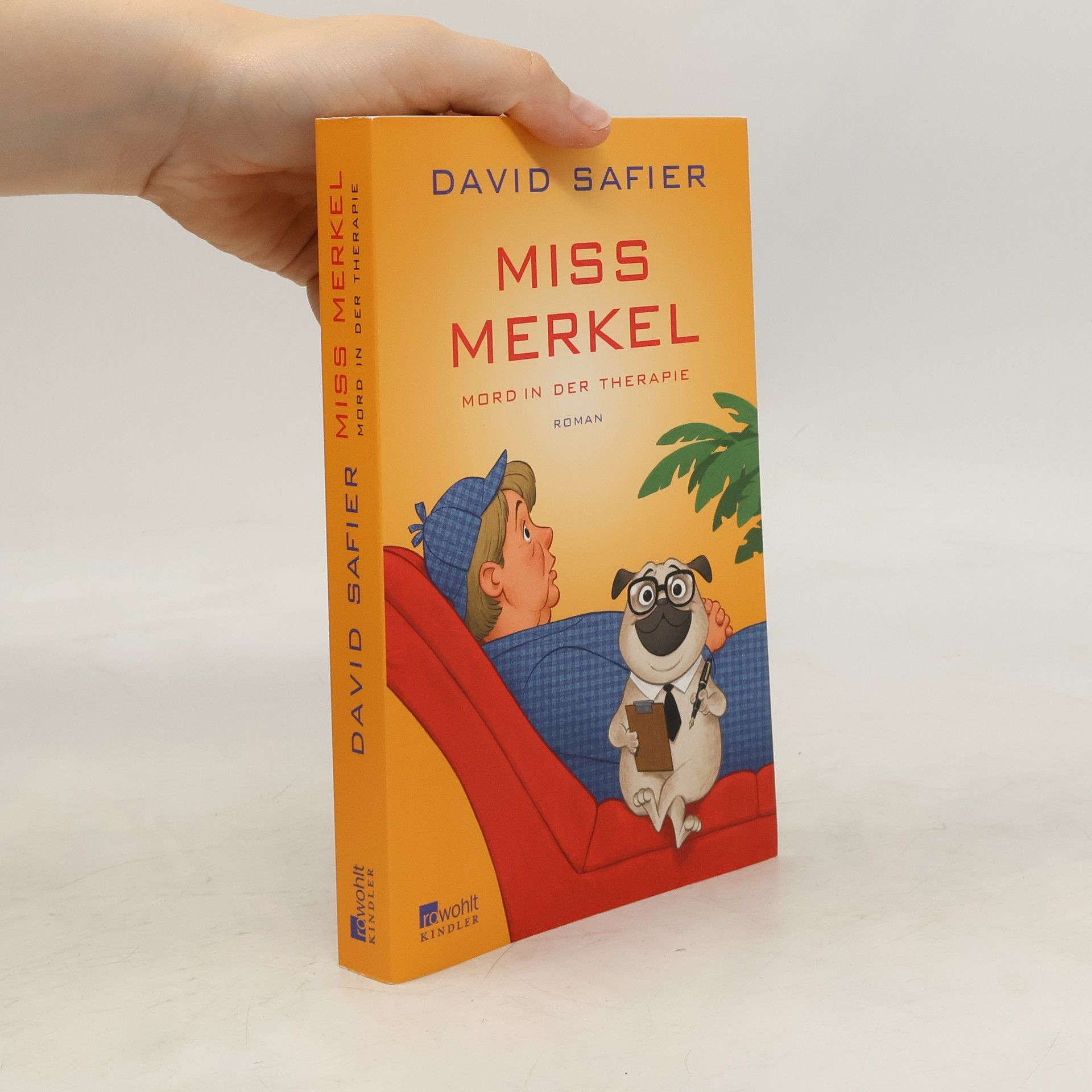 David Safier Miss Merkel - Mord in der Therapie