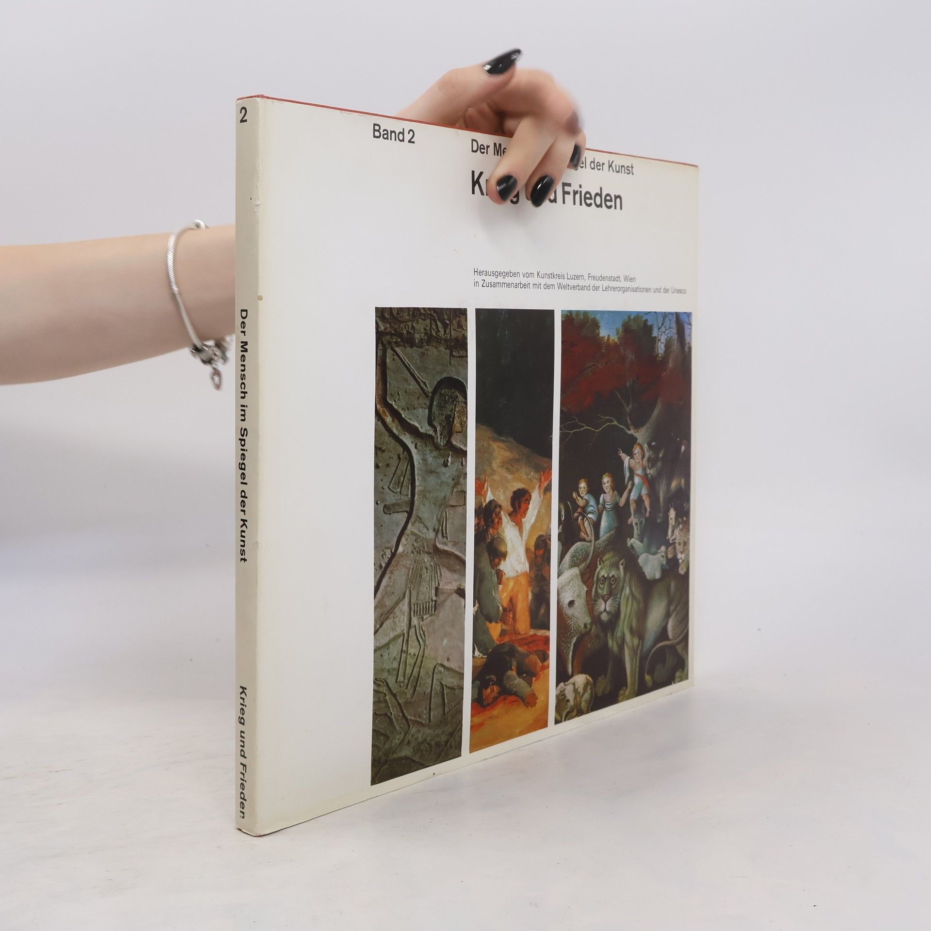 Kunstkreis Luzern Der Mensch im Spiegel der Kunst. Krieg und Frieden. Band 2