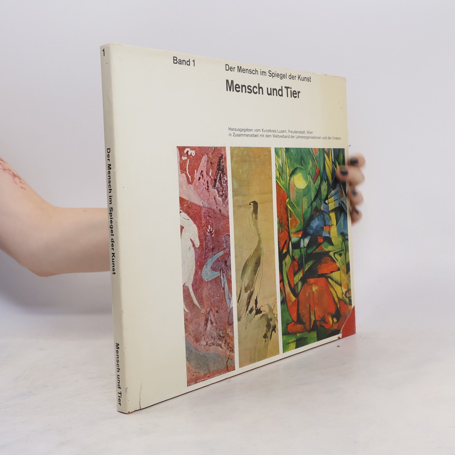 Der Mensch im Spiegel der Kunst. Mensch und Tier. Band 1