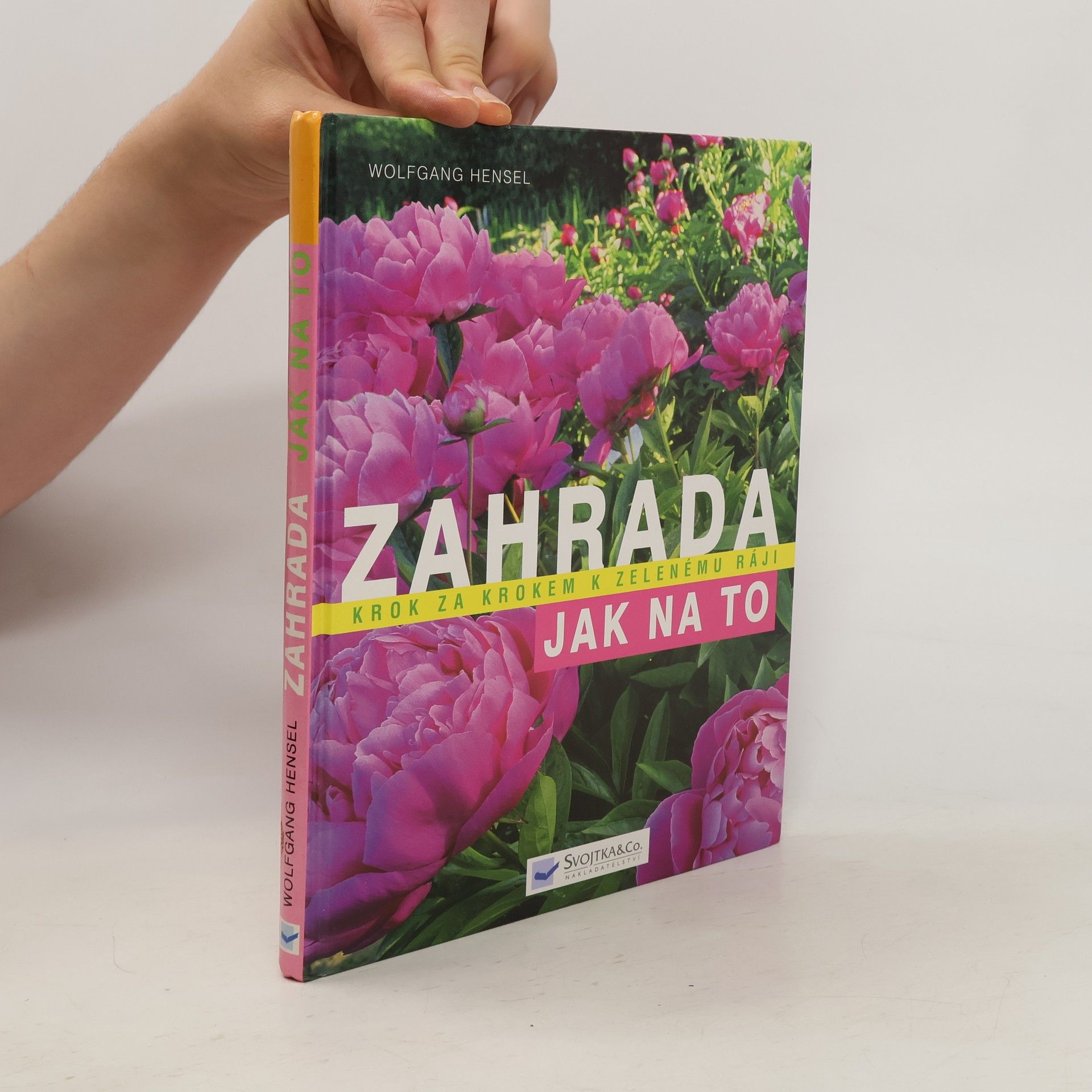 Zahrada - krok za krokem k zelenému ráji