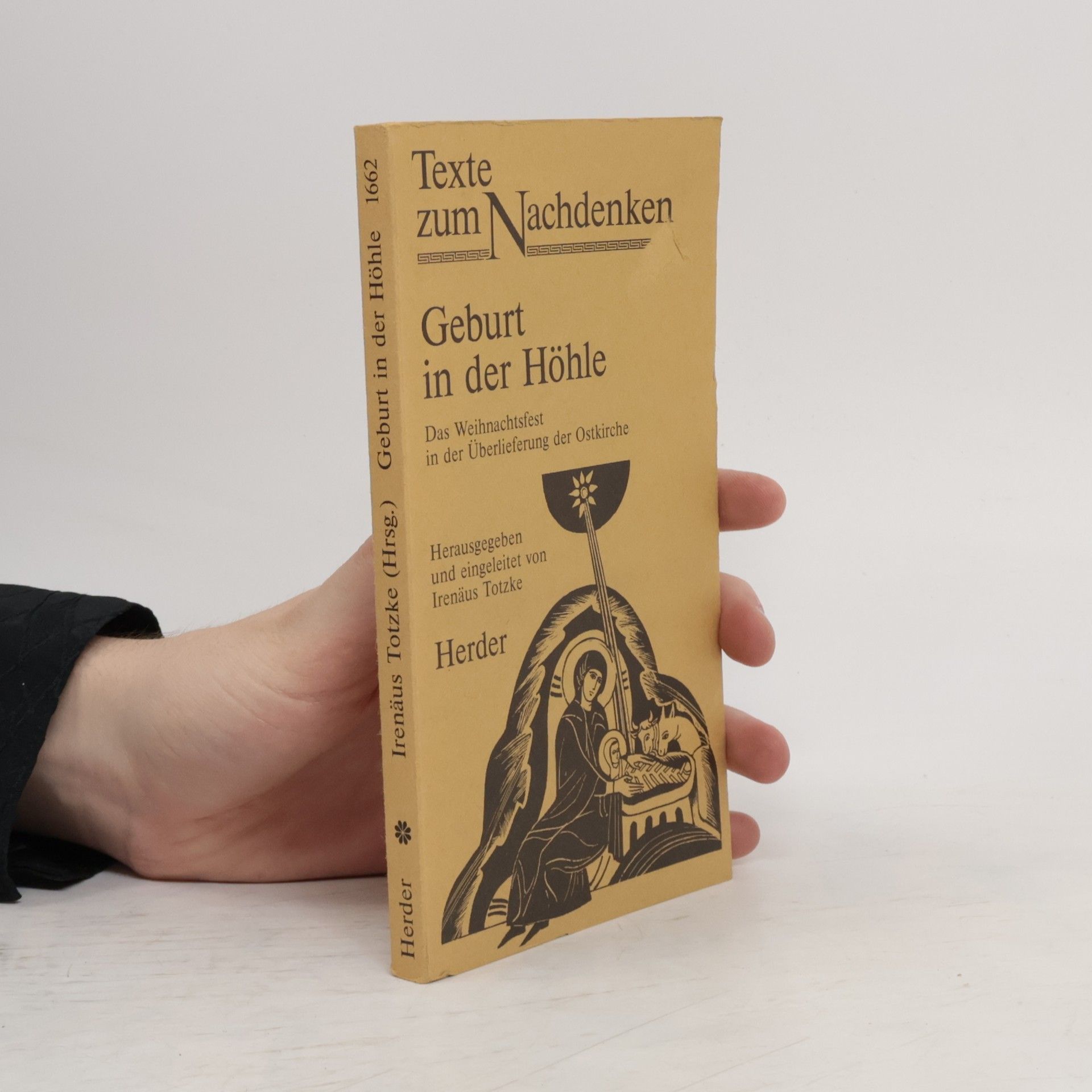 Various authors Geburt in der Höhle : das Weinachtsfest in der Uberlieferung der Ostkirche