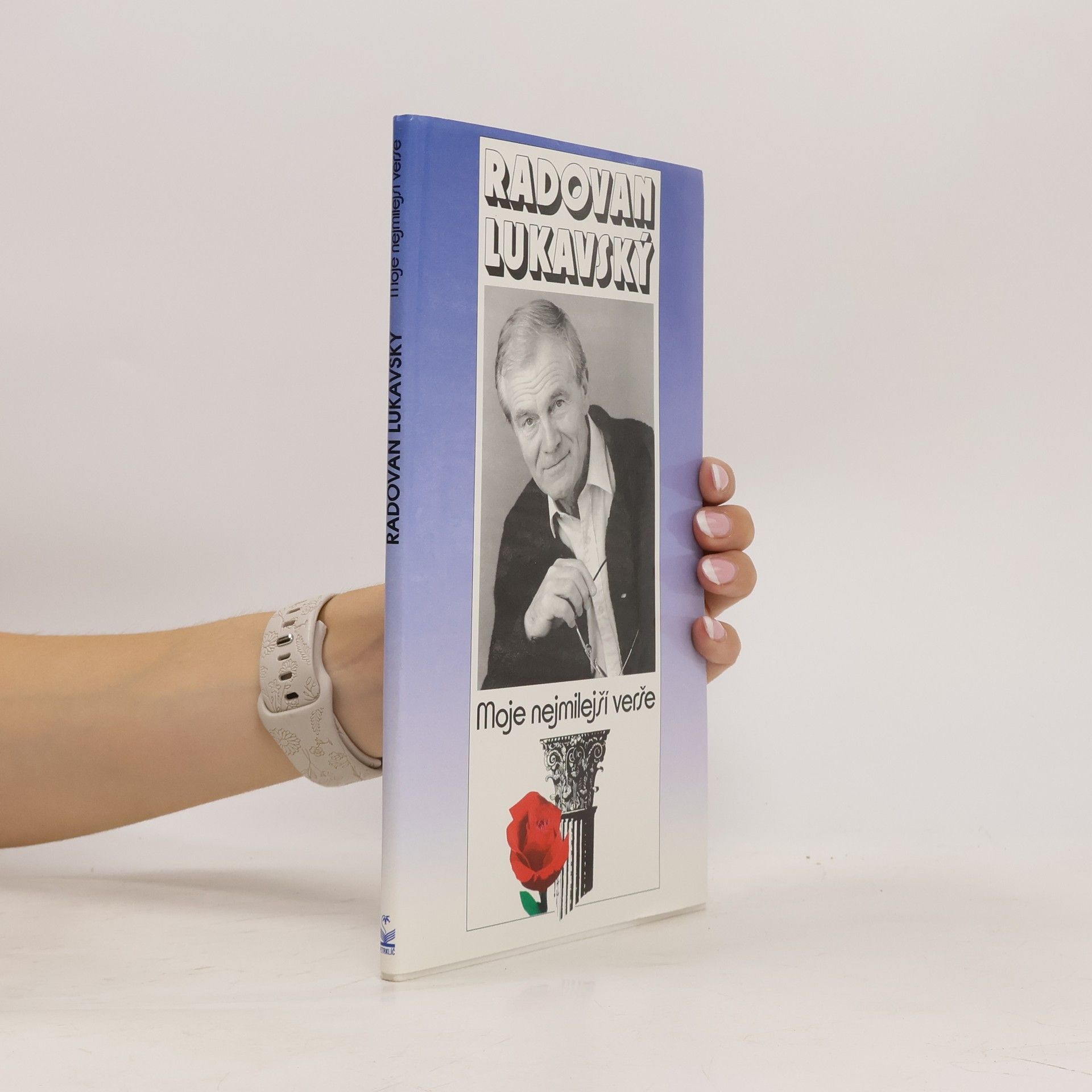 Collectif d'auteurs Radovan Lukavský. Moje nejmilejší verše