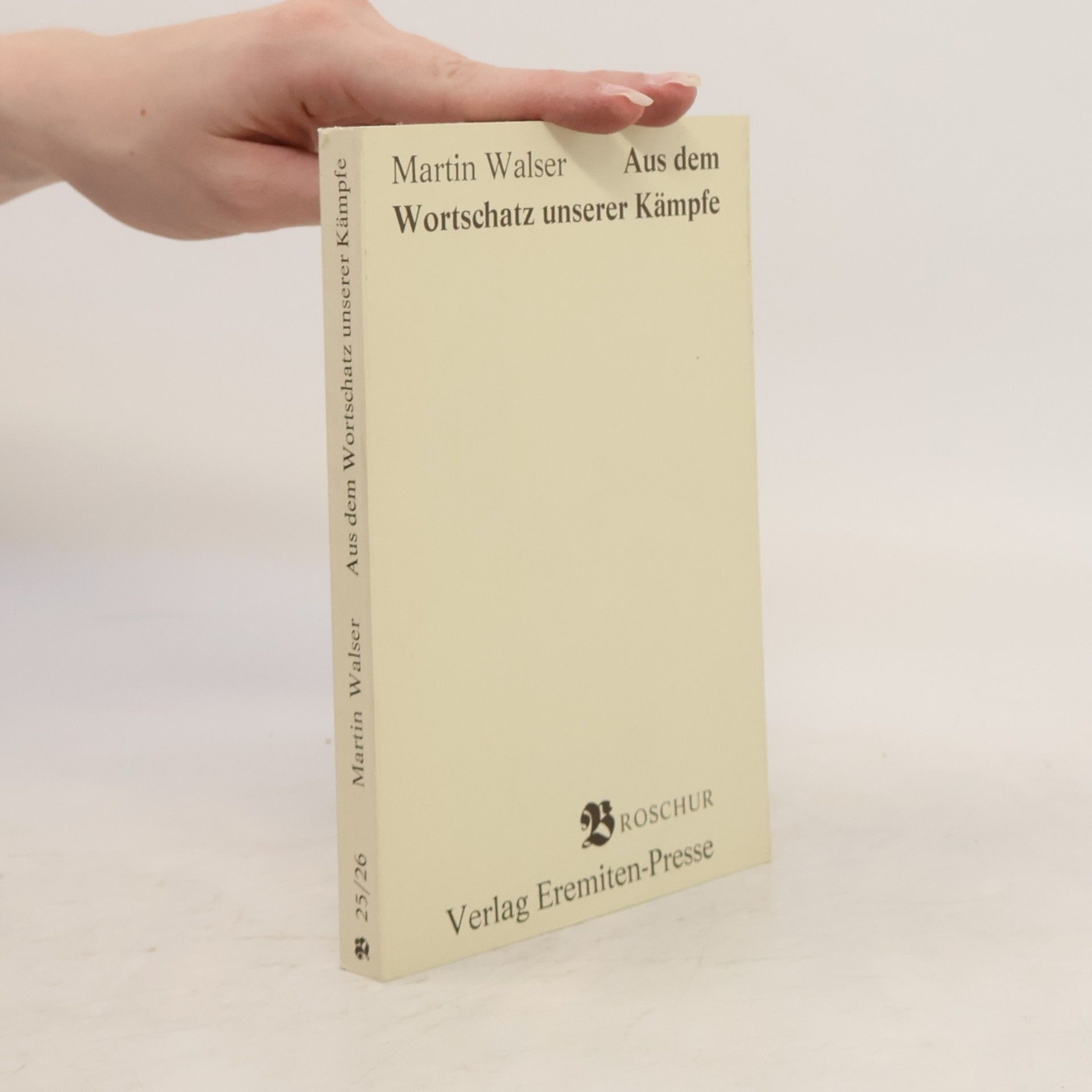 Martin Johannes Walser Aus dem Wortschatz unserer Kämpfe
