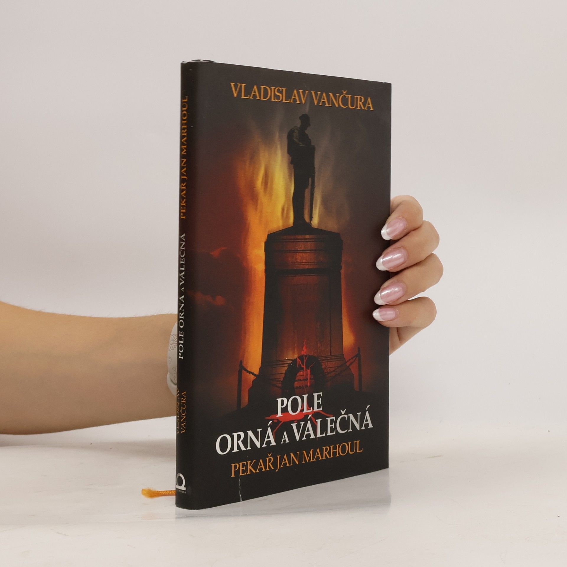 Vladislav Vančura Pole orná a válečná ; Pekař Jan Marhoul