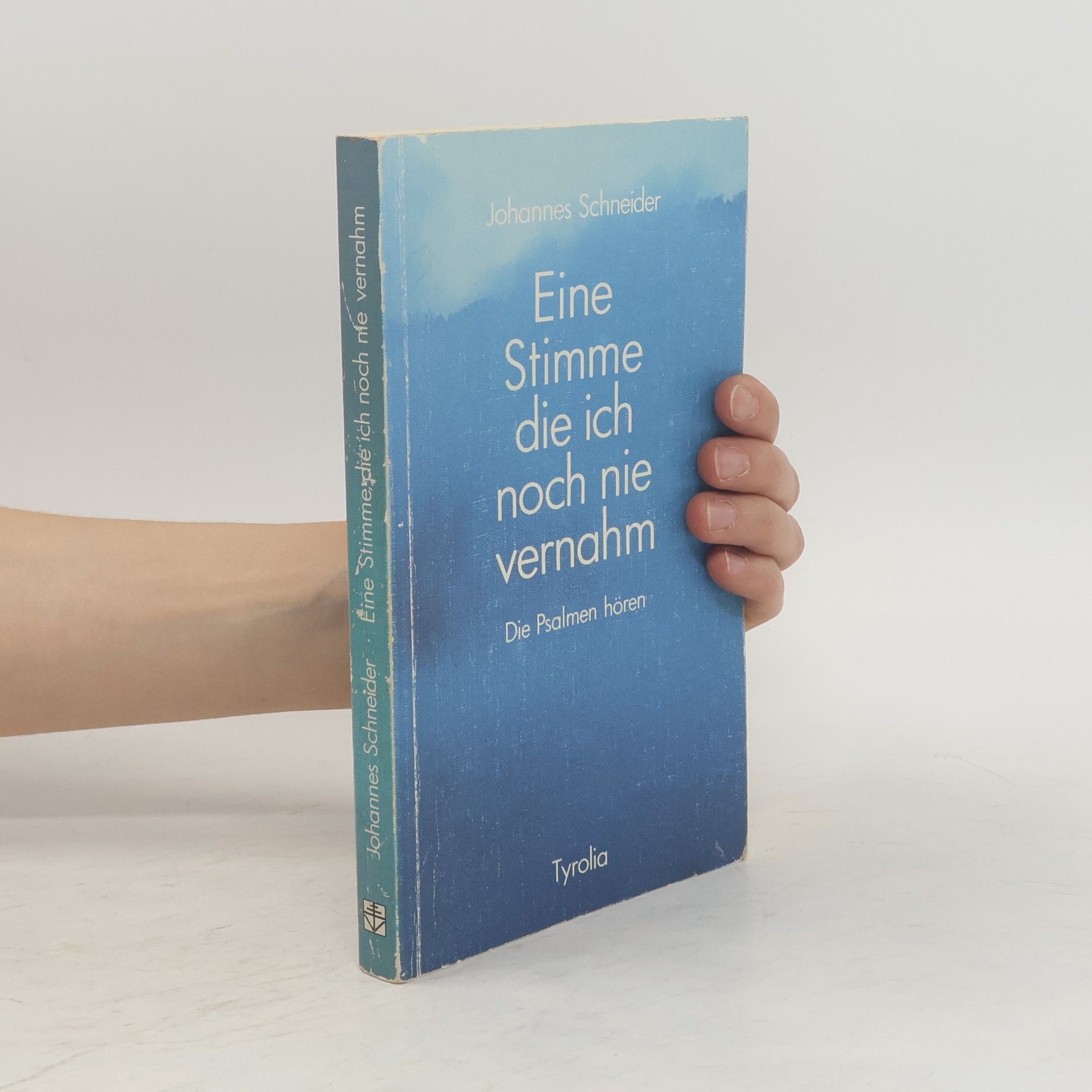 Johannes Schneider Eine Stimme, die ich noch nie vernahm
