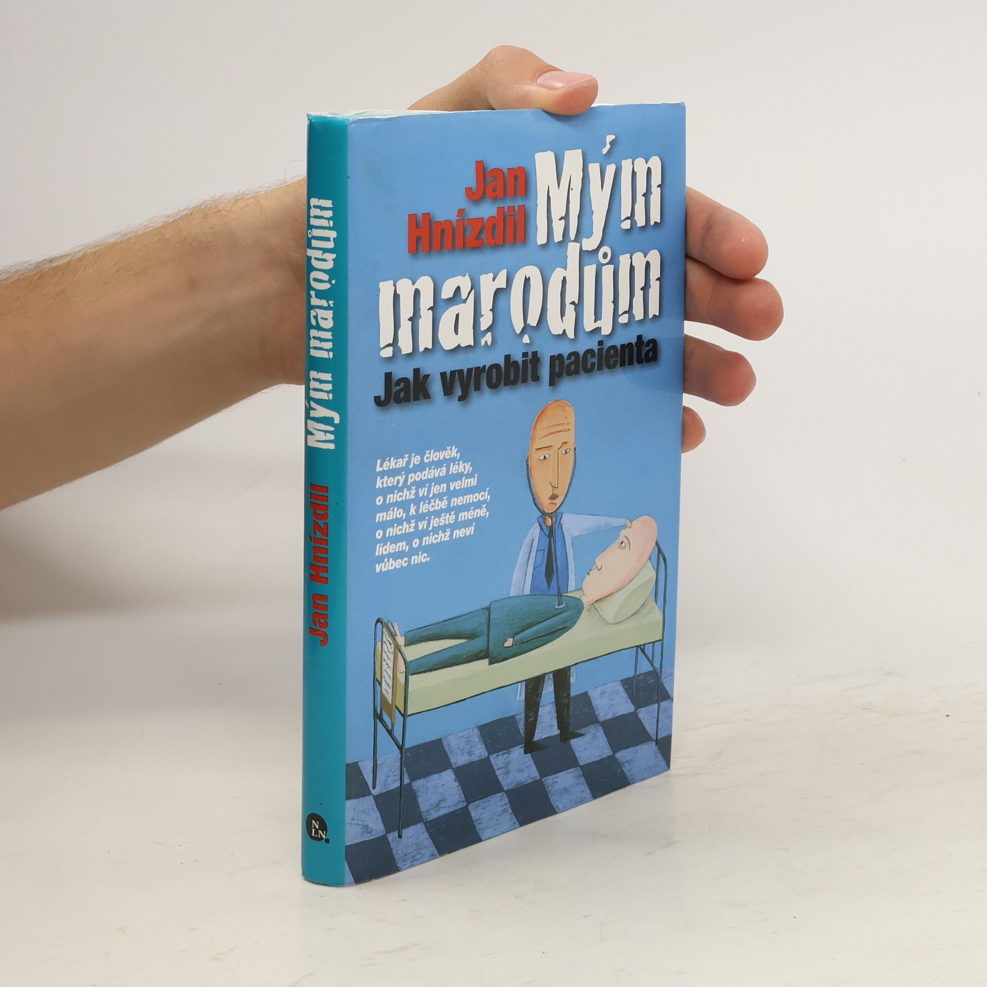 Jan Hnízdil Mým marodům