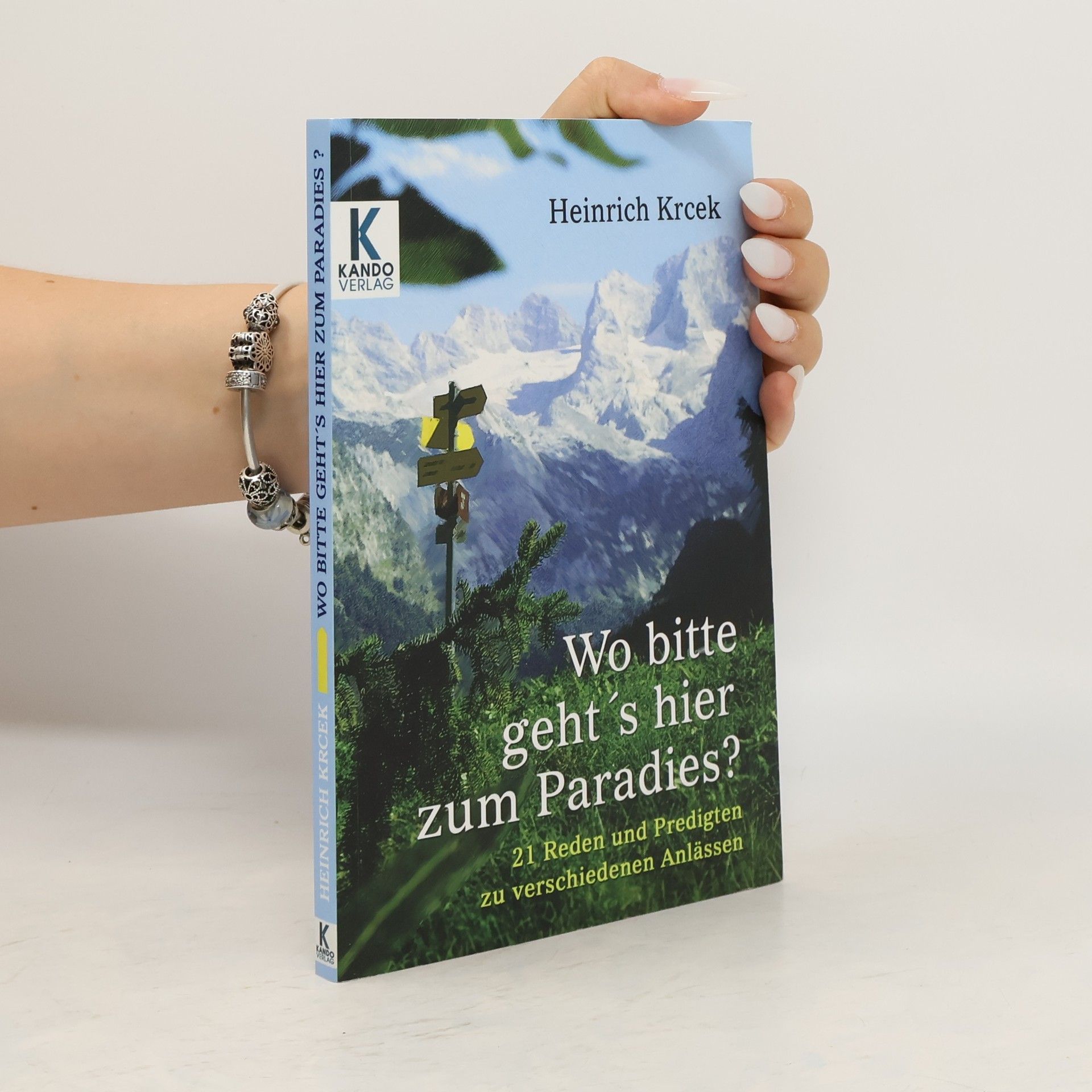 Heinrich Krcek Wo bitte geht's hier zum Paradies?