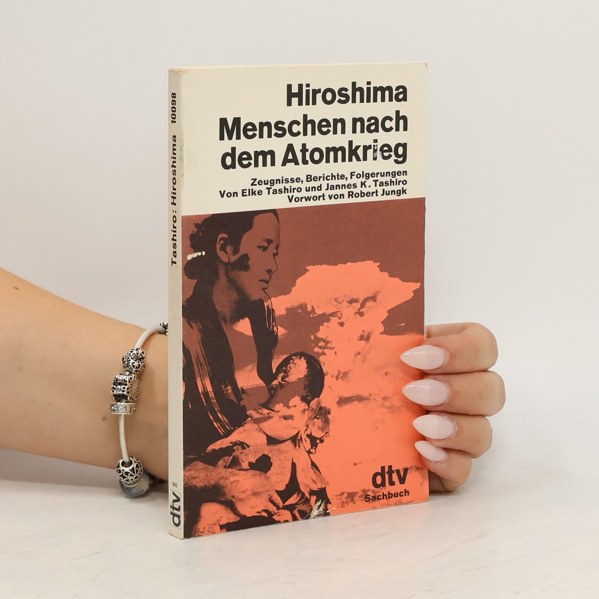 Elke Tashiro Hiroshima. Menschen nach dem Atomkrieg