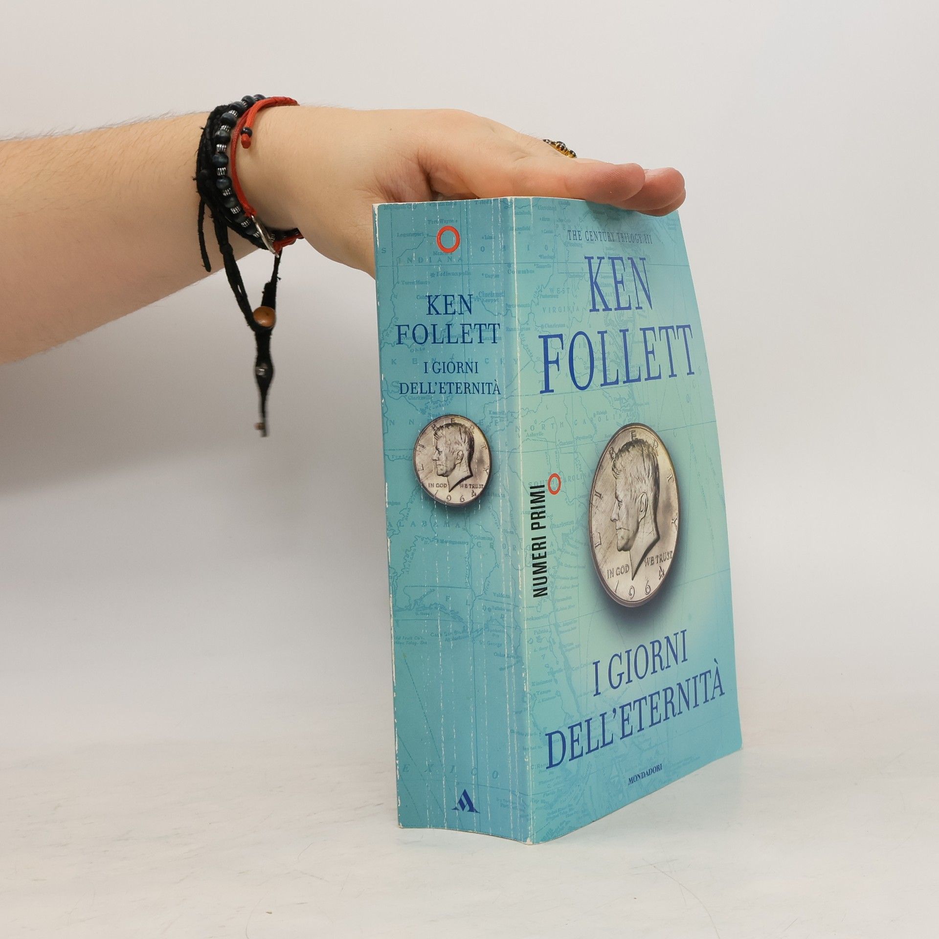 Ken Follett The Century Trilogy - 3: I giorni dell'eternità