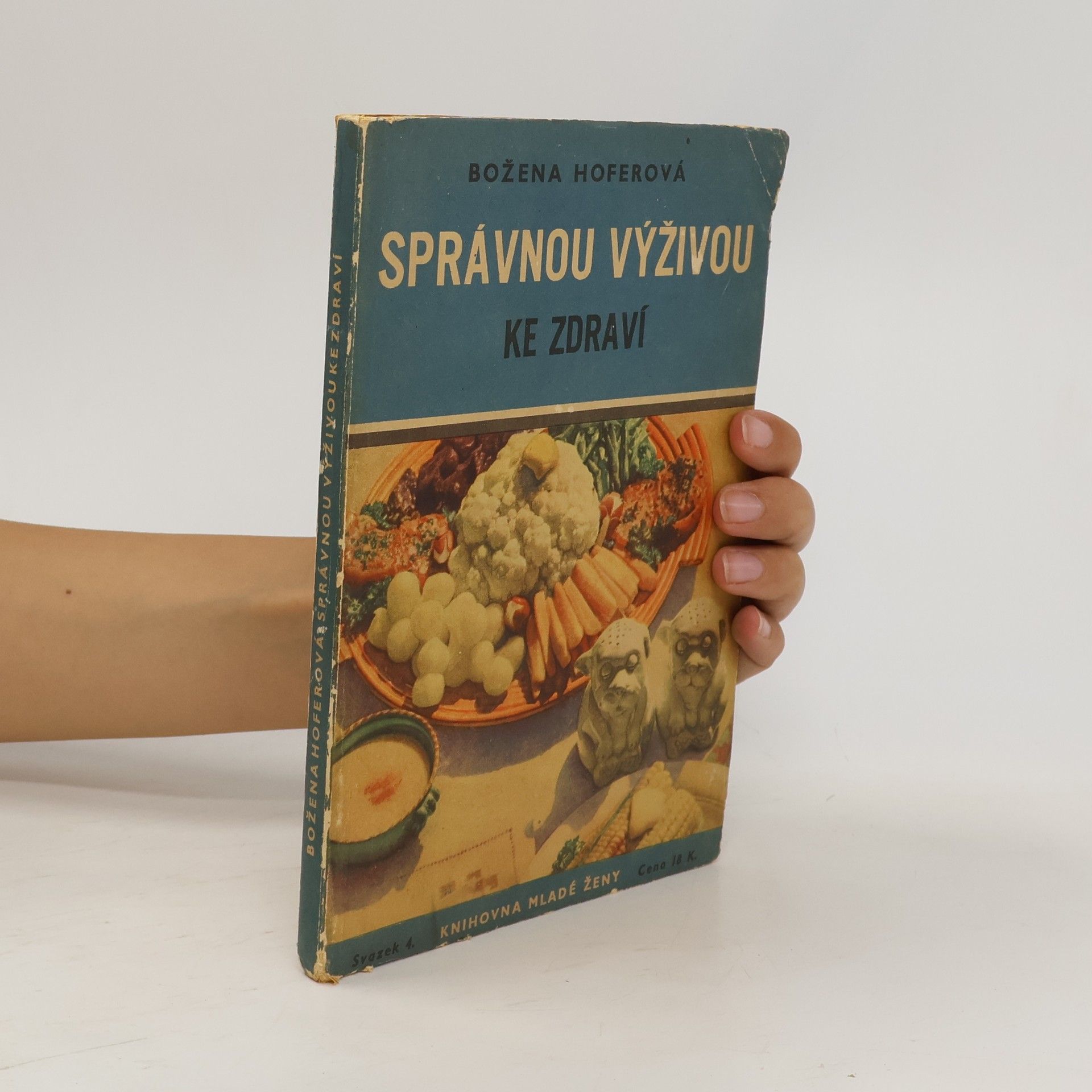 Božena Hoferová Správnou výživou ke zdraví
