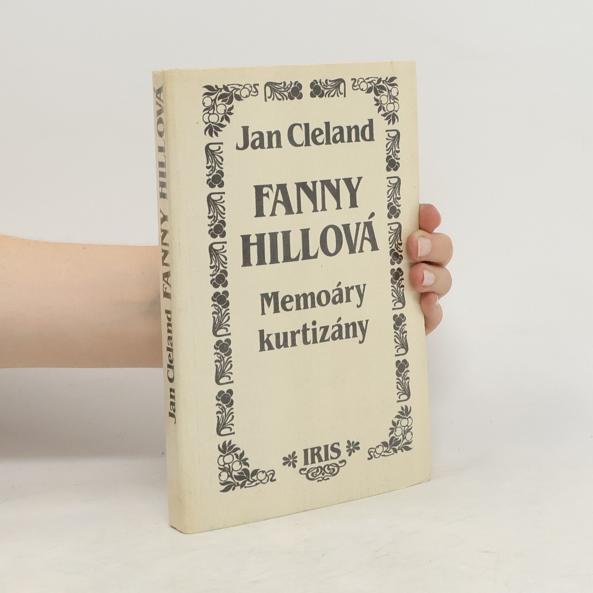 John Cleland Fanny Hillová. Memoáry kurtizány