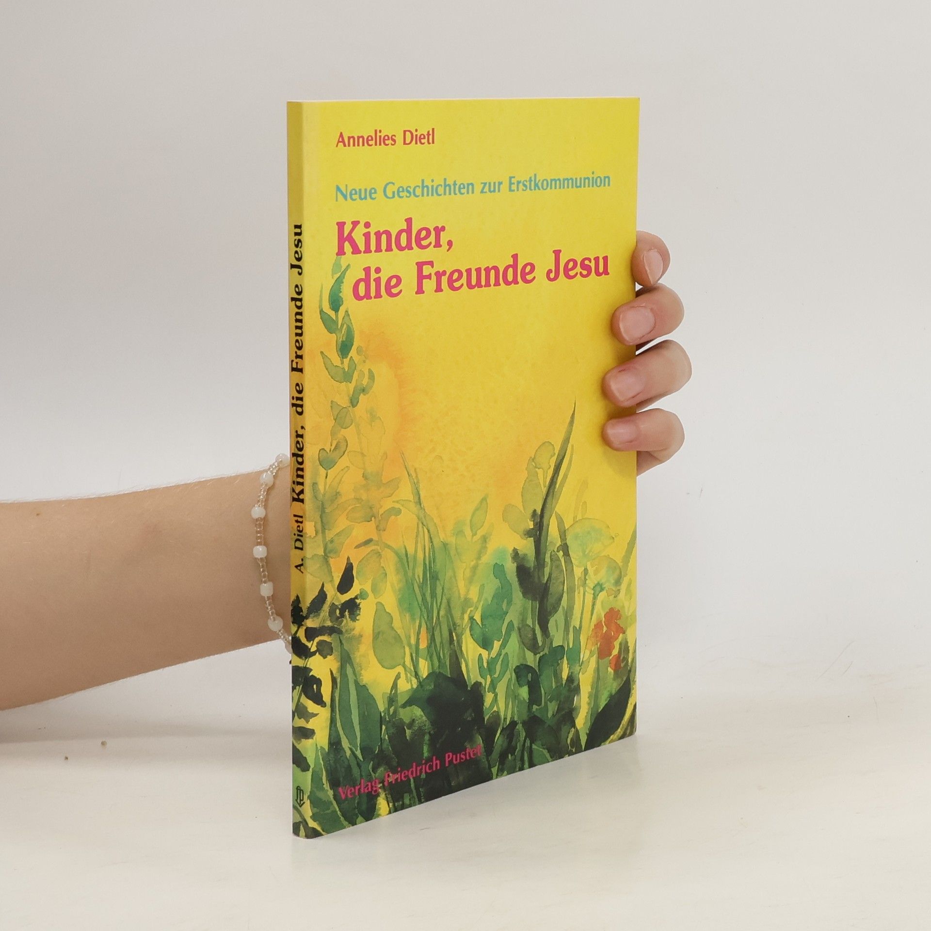 Annelies Dietl Kinder, die Freunde Jesu