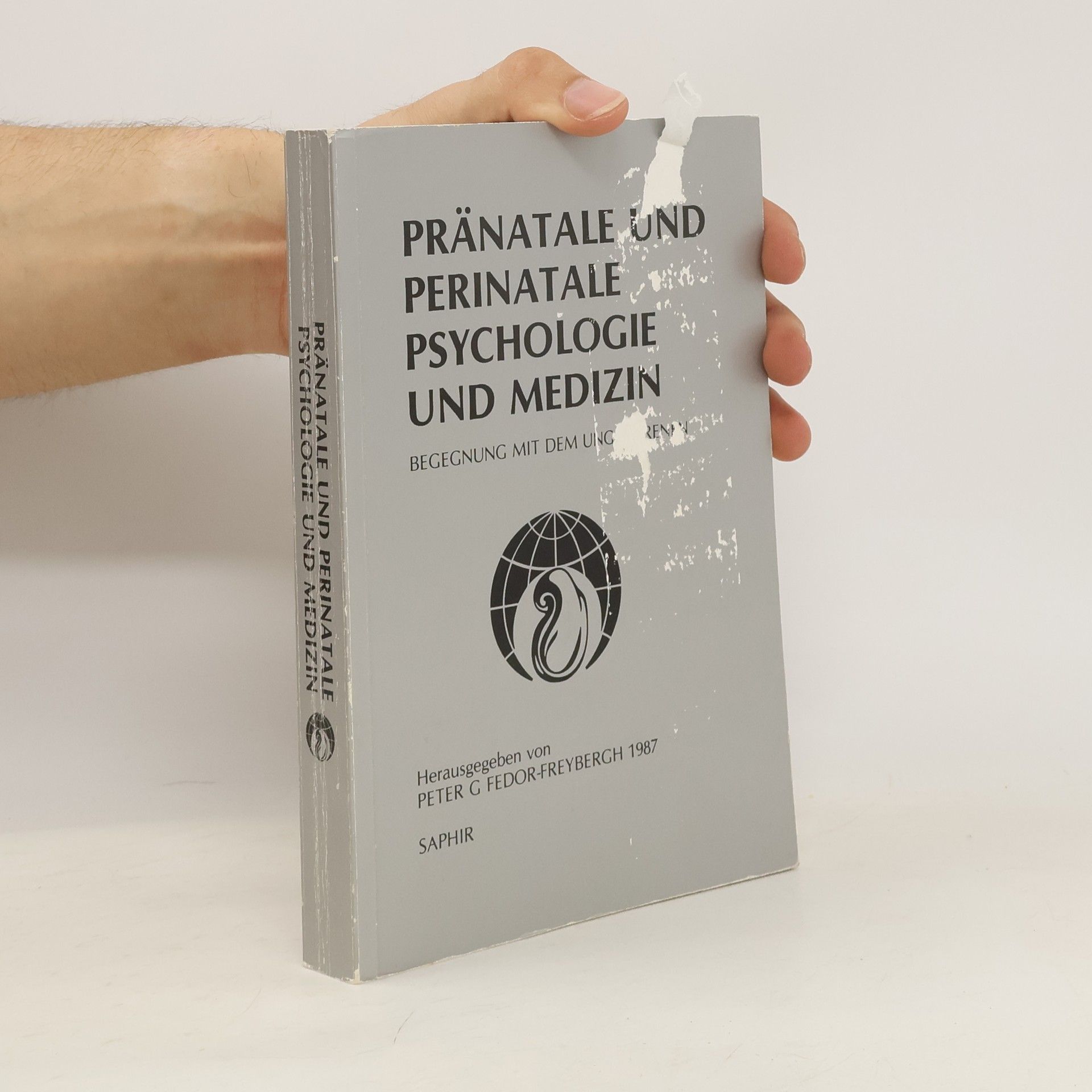 Autorenkollektiv Pränatale und Perinatale Psychologie und Medizin